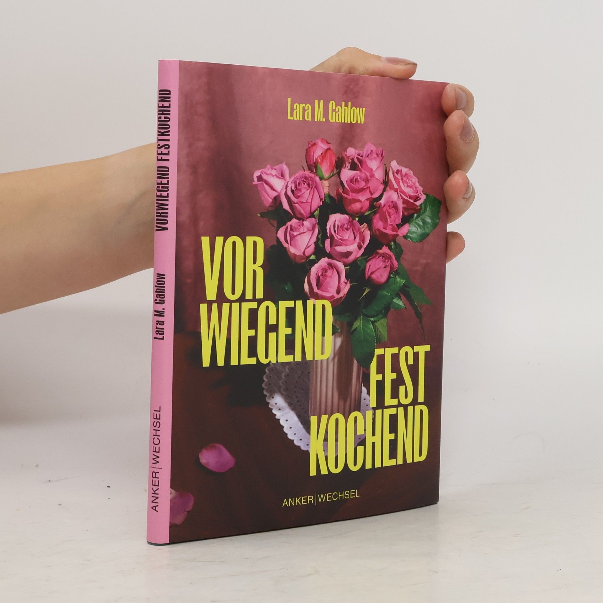 Lara M. Gahlow Vorwiegend festkochend
