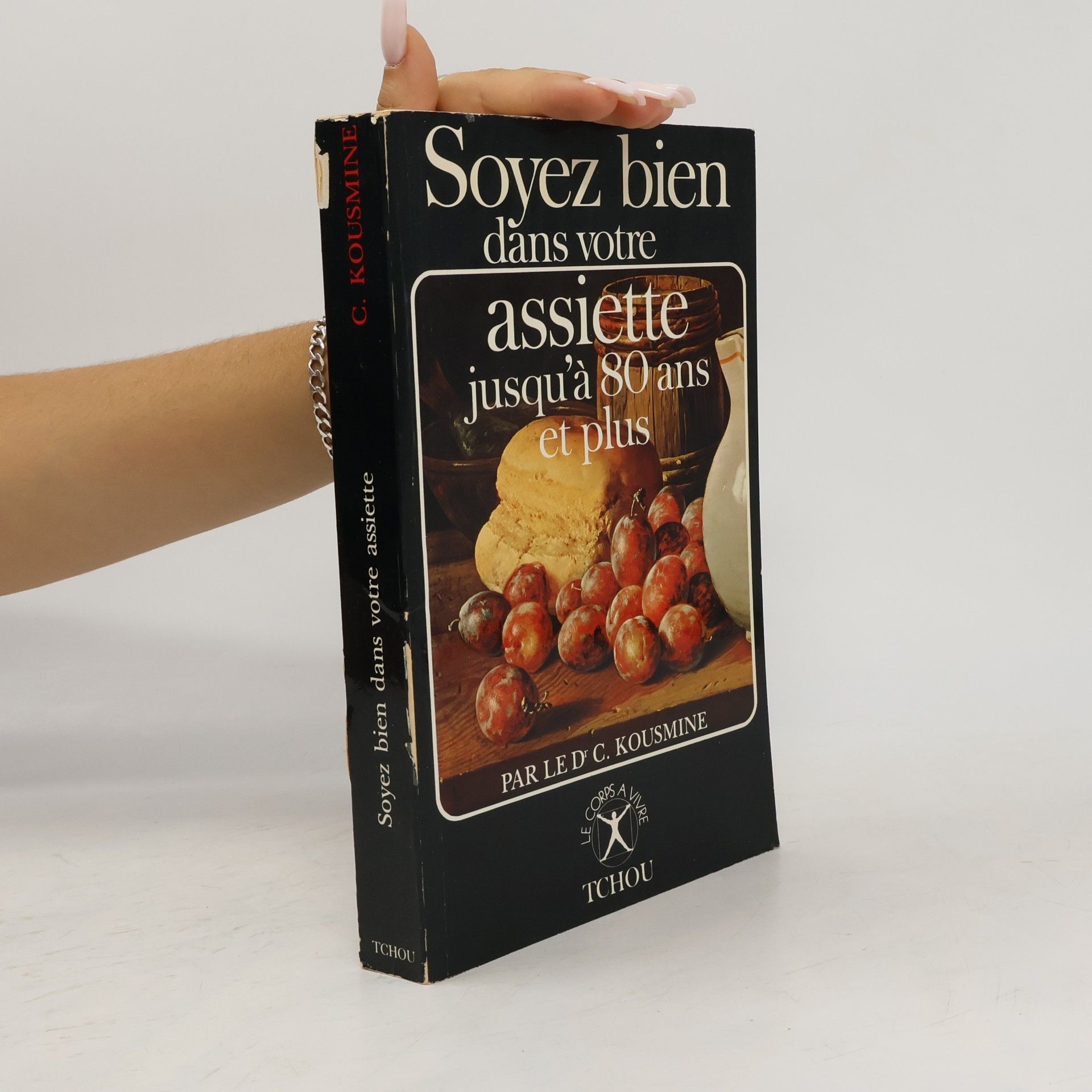 Catherine Kousmine Soyez bien dans votre assiette jusqu'à 80 ans et plus