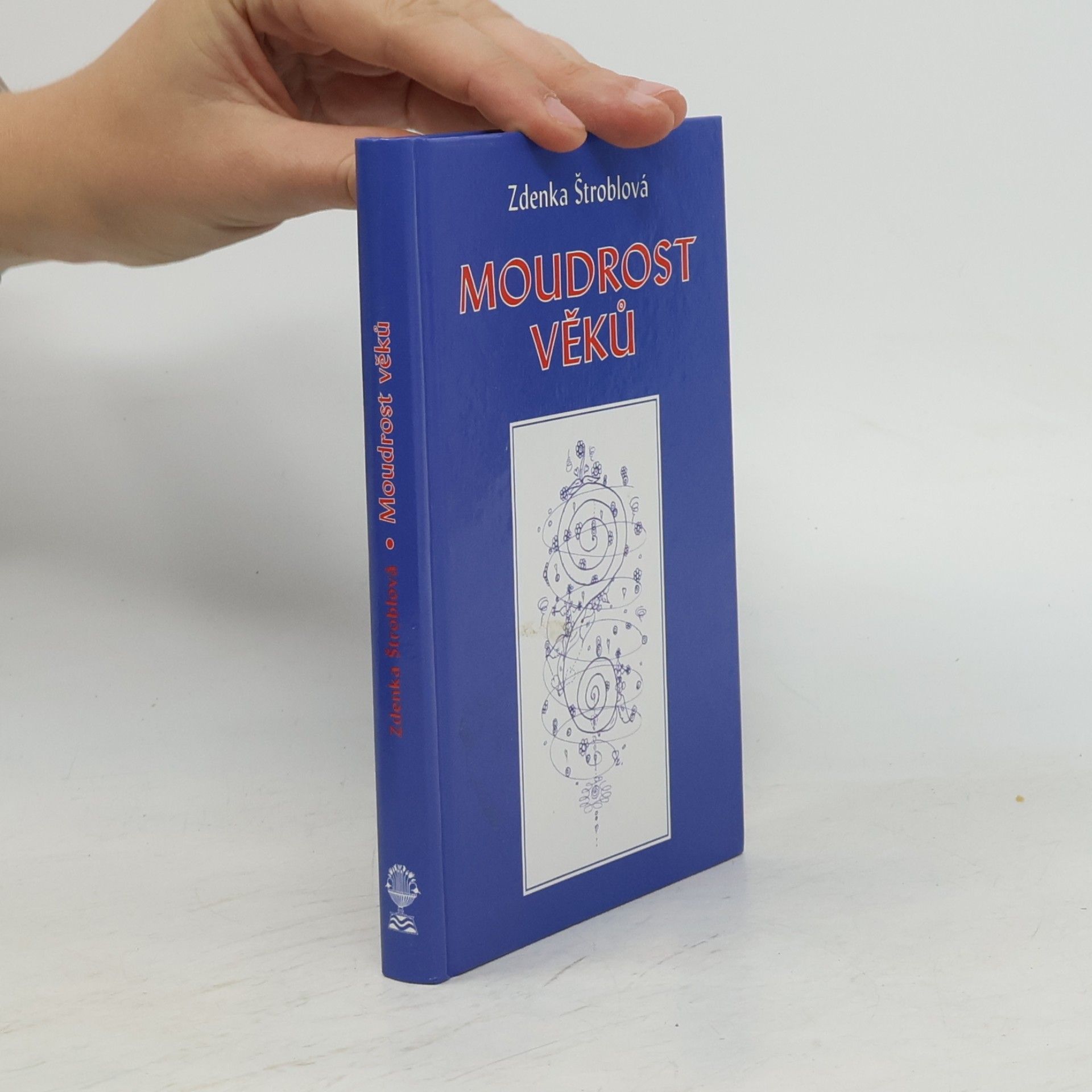 Zdenka Štroblová Moudrost věků