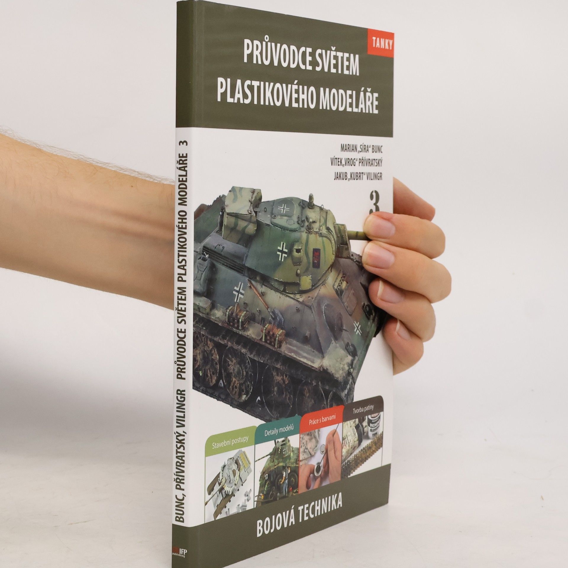 Marian Bunc Průvodce světem plastikového modeláře 3. Bojová technika, tanky