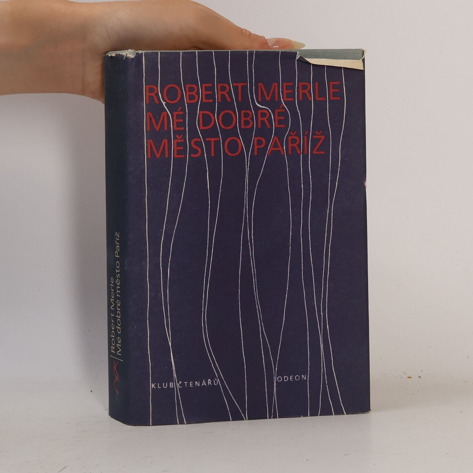 Robert Merle Mé dobré město Paříž