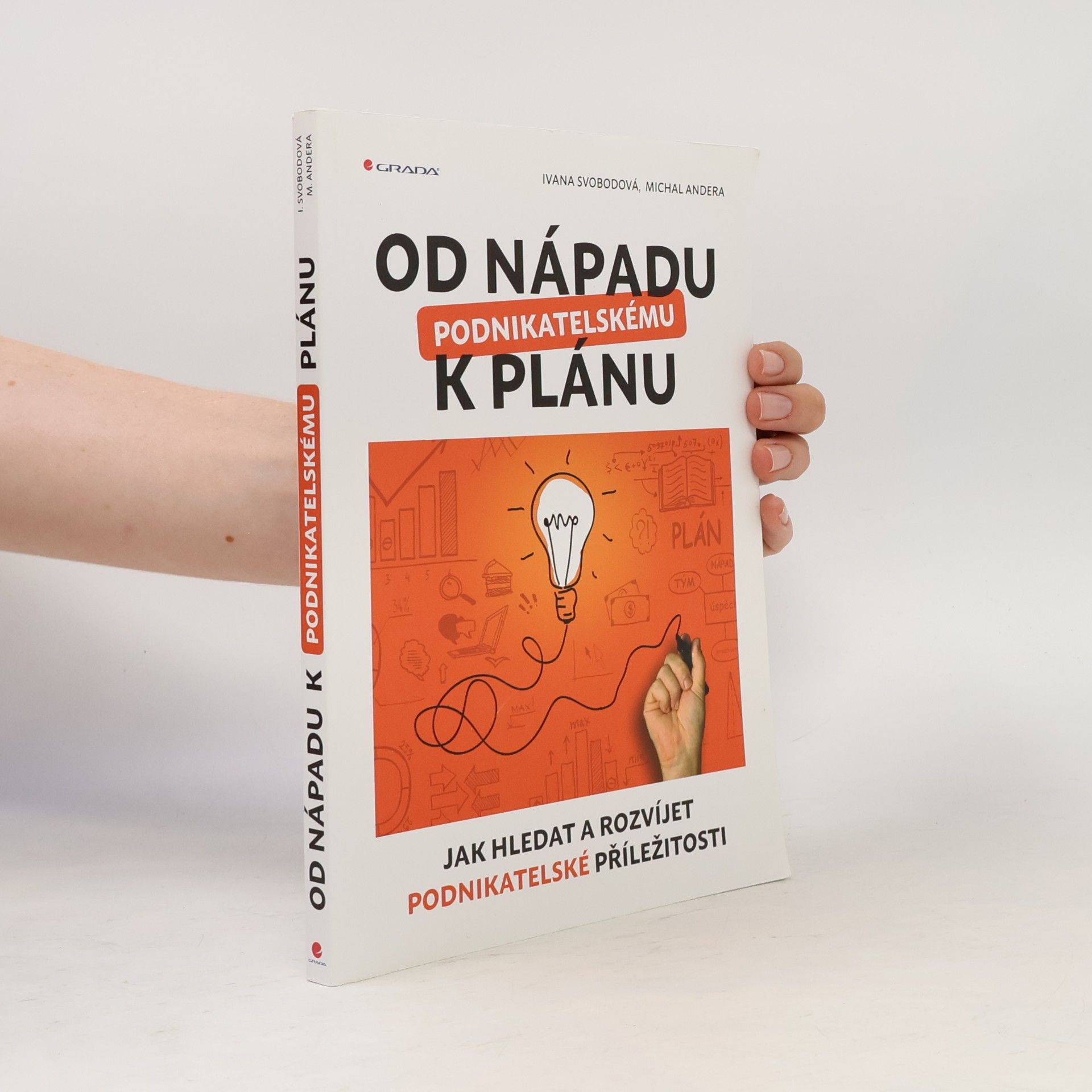 Od nápadu k podnikatelskému plánu : jak hledat a rozvíjet podnikatelské příležitosti