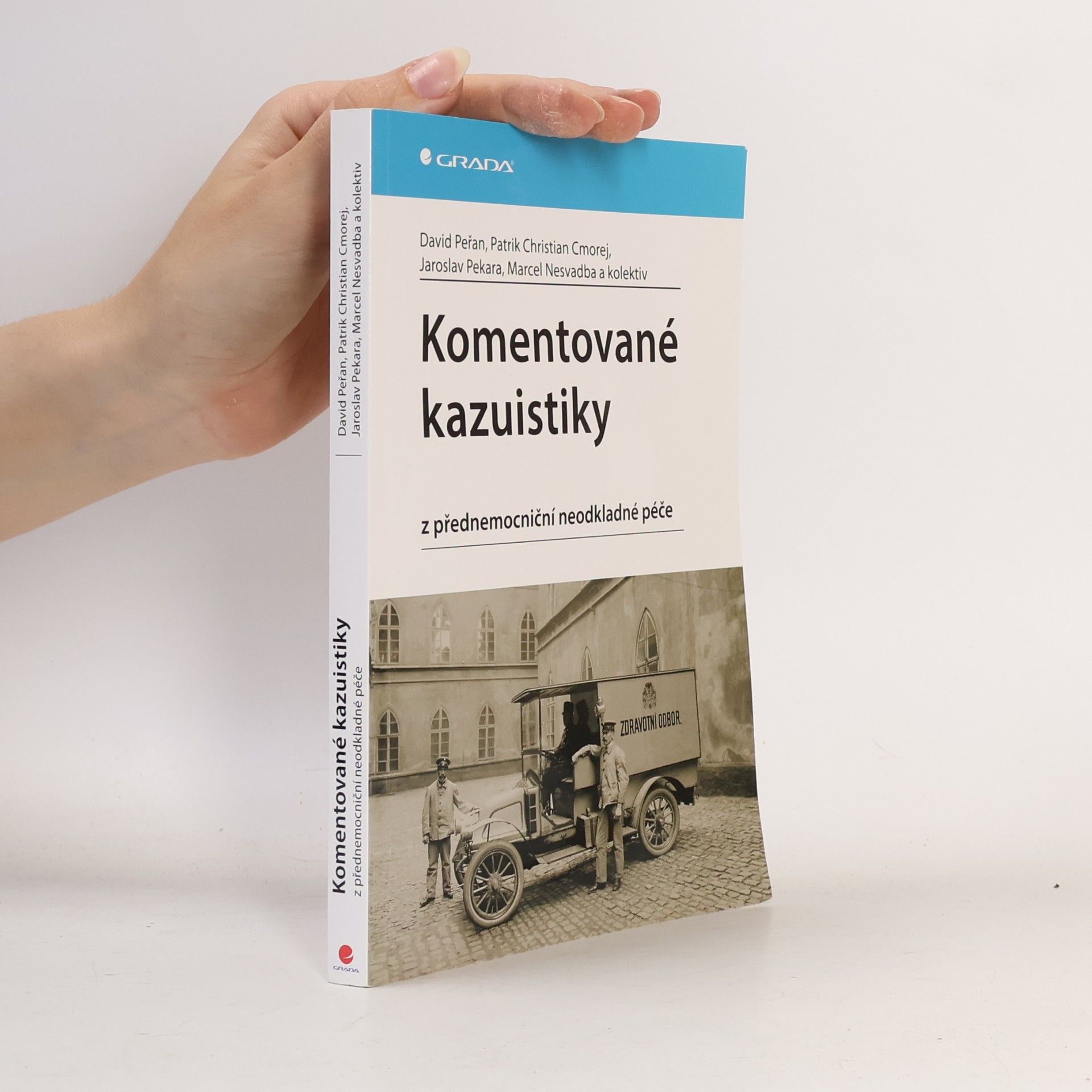 Jaroslav Pekara Komentované kazuistiky z přednemocniční neodkladné péče