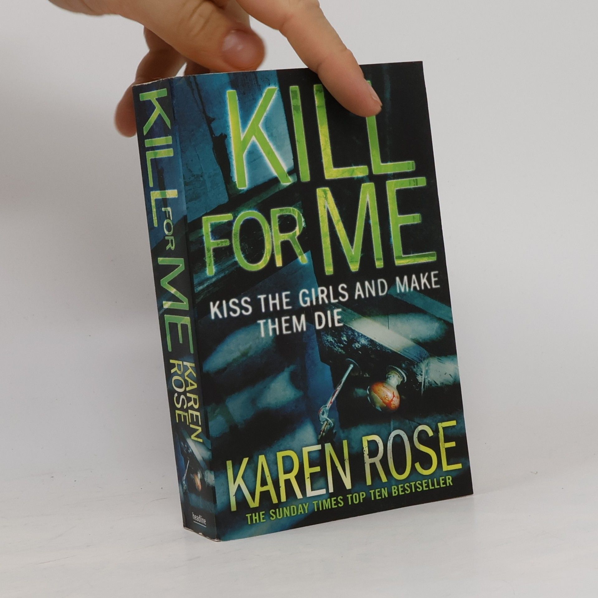 Karen Rose Kill for Me