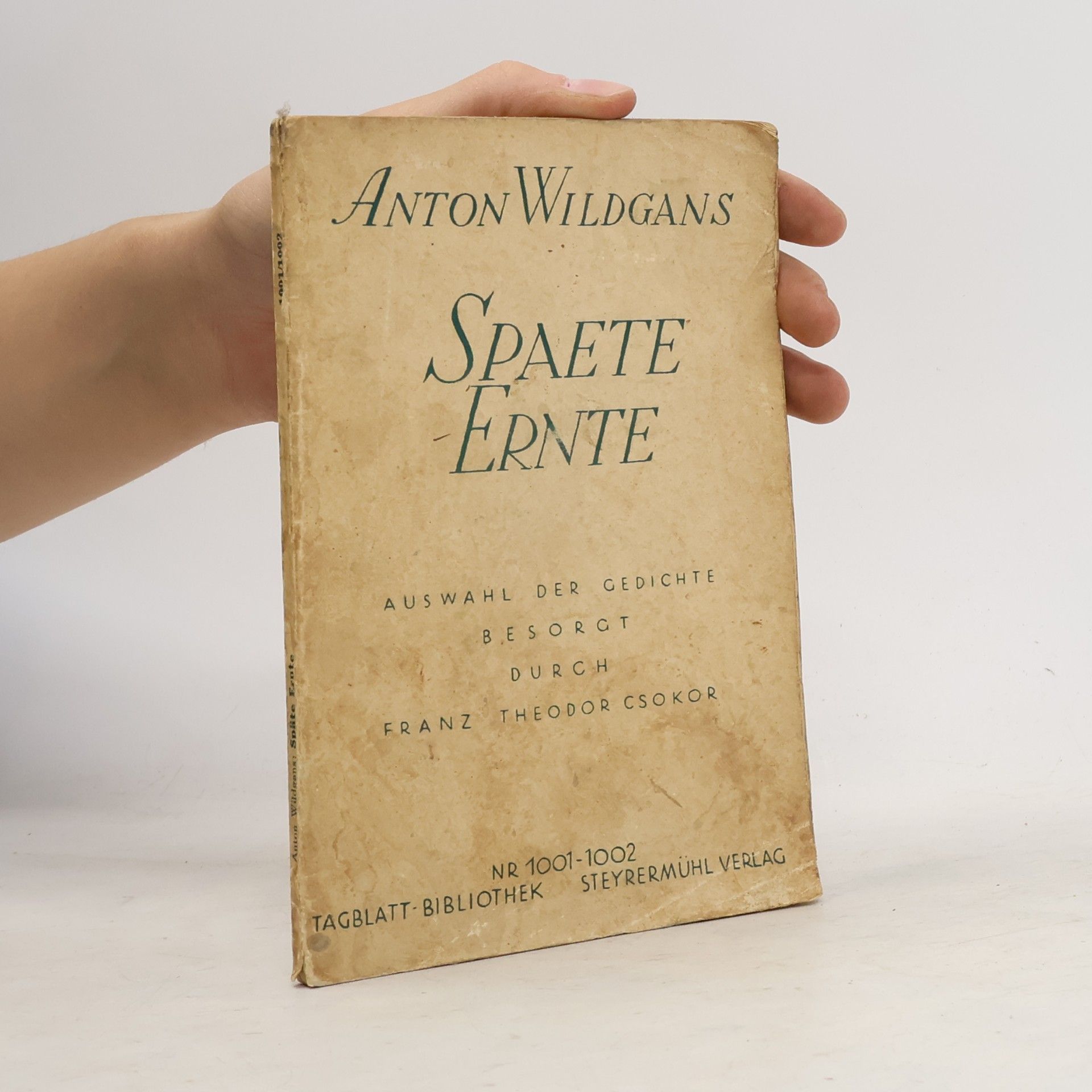 Anton Wildgans Späte Ernte