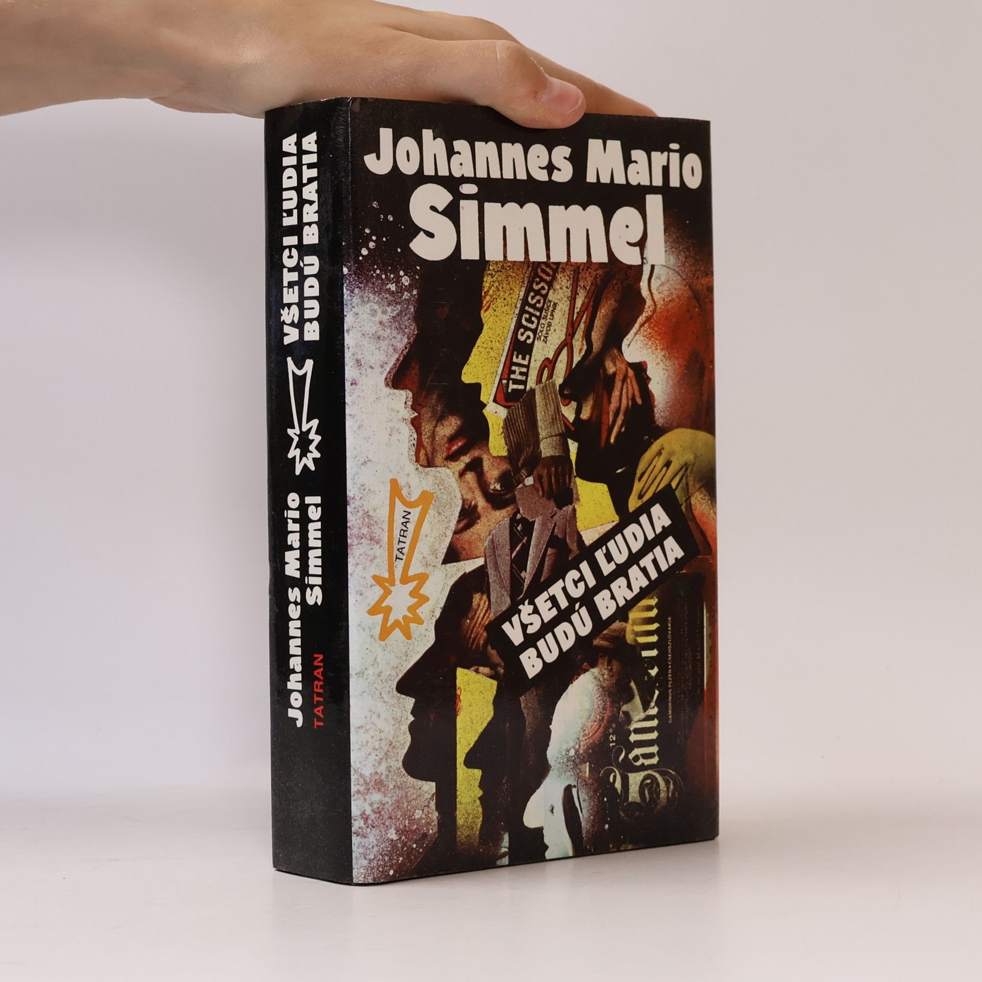 Johannes Mario Simmel Všetci l'udia budú bratia