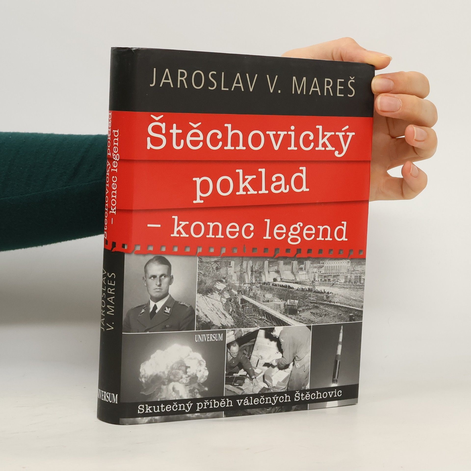 Jaroslav V. Mareš Štěchovický poklad - konec legend: Skutečný příběh válečných Štěchovic
