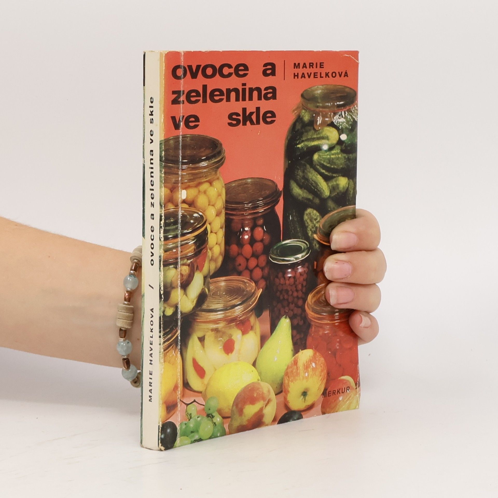 Marie Havelková Ovoce a zelenina ve skle