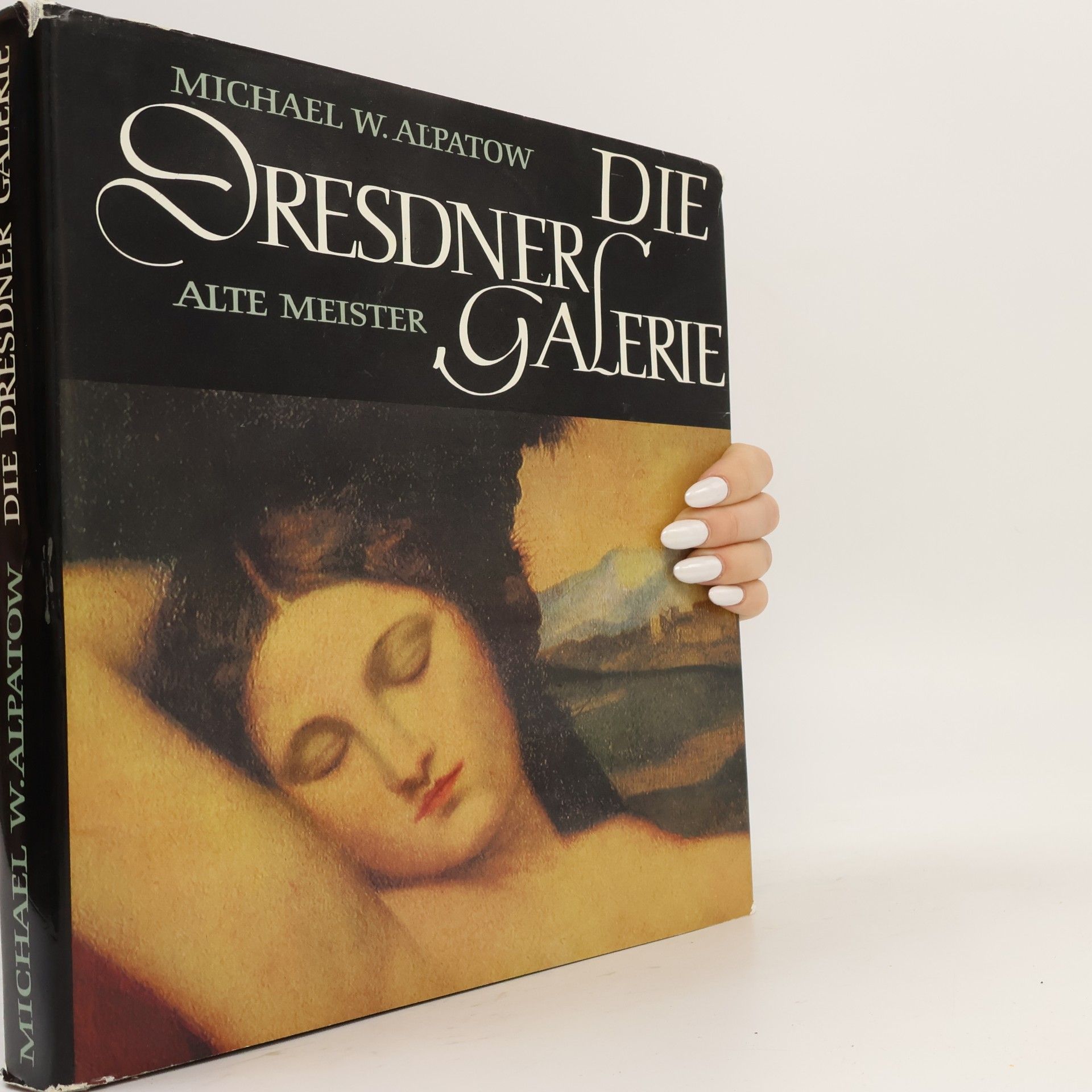 Alpatow Michael W. Die Dresdner Galerie. Alte Meister