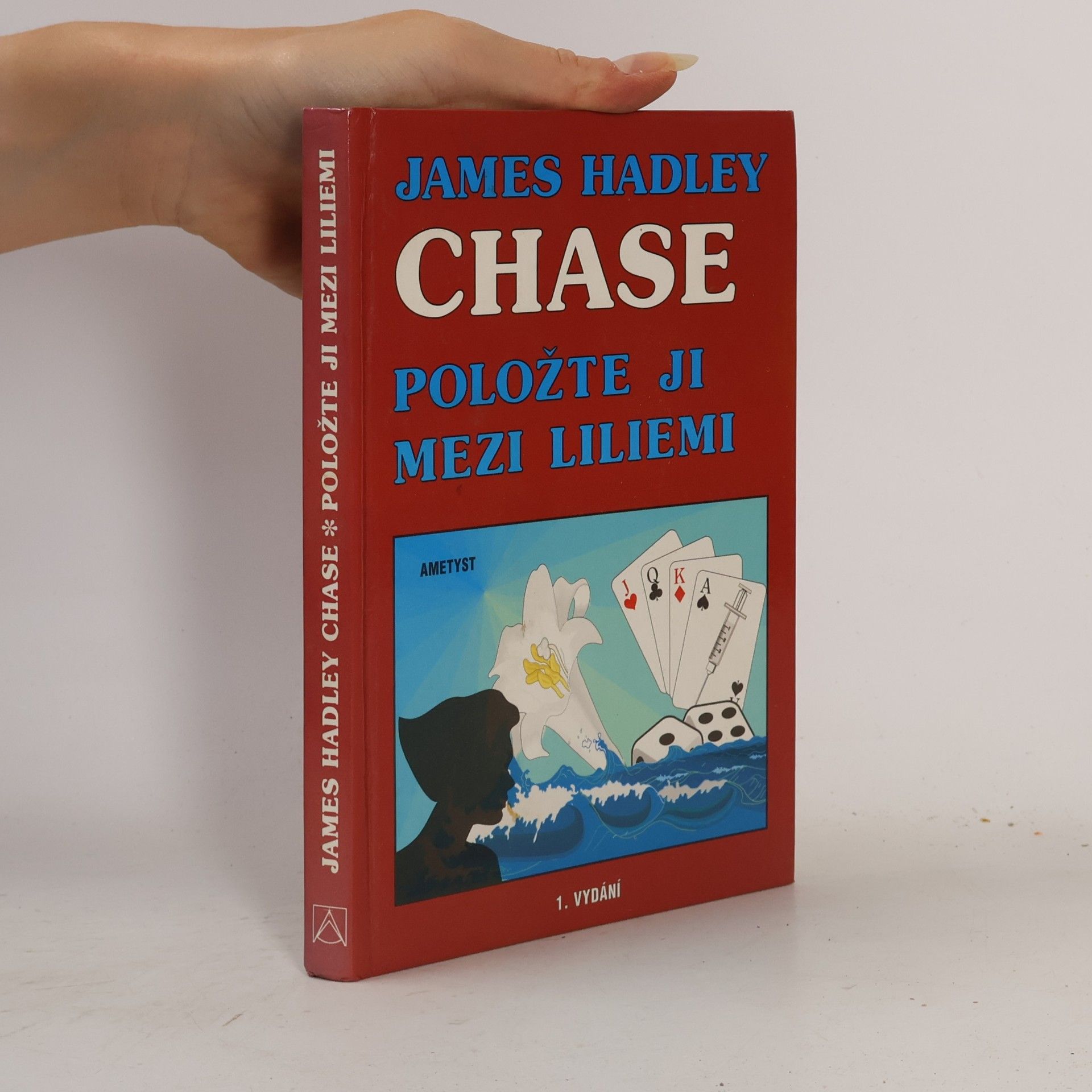 James Hadley Chase Položte ji mezi liliemi
