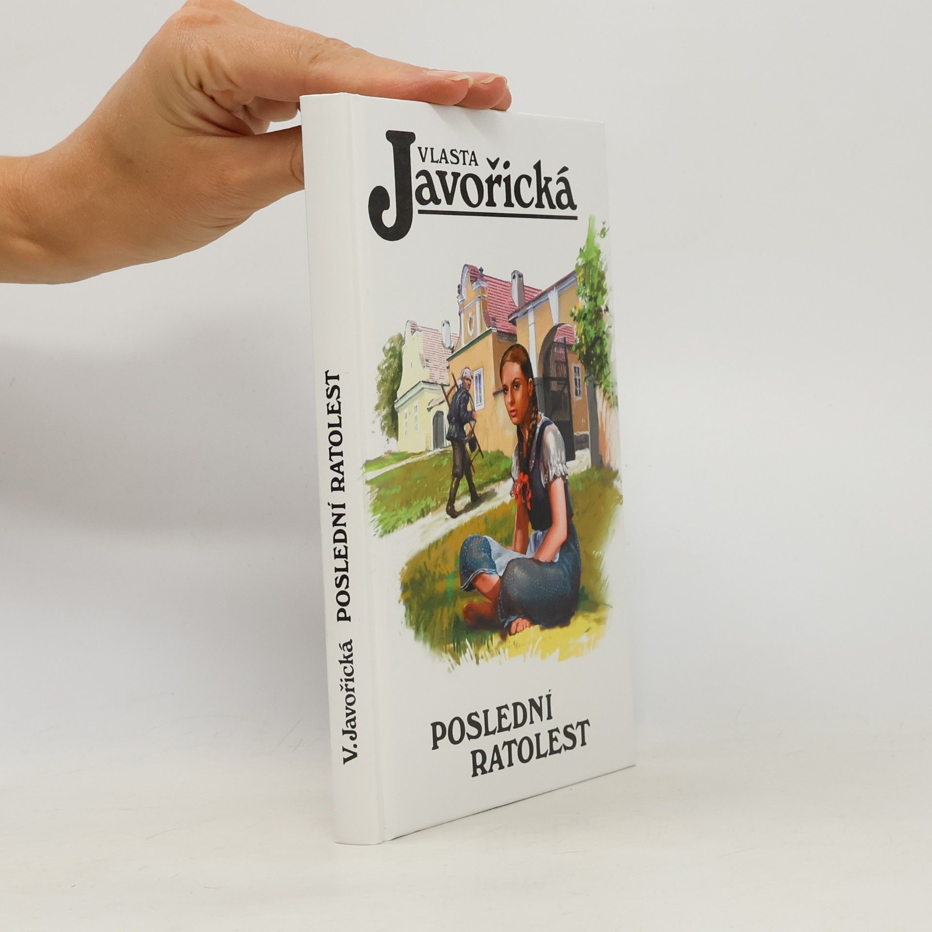 Vlasta Javořická Poslední ratolest