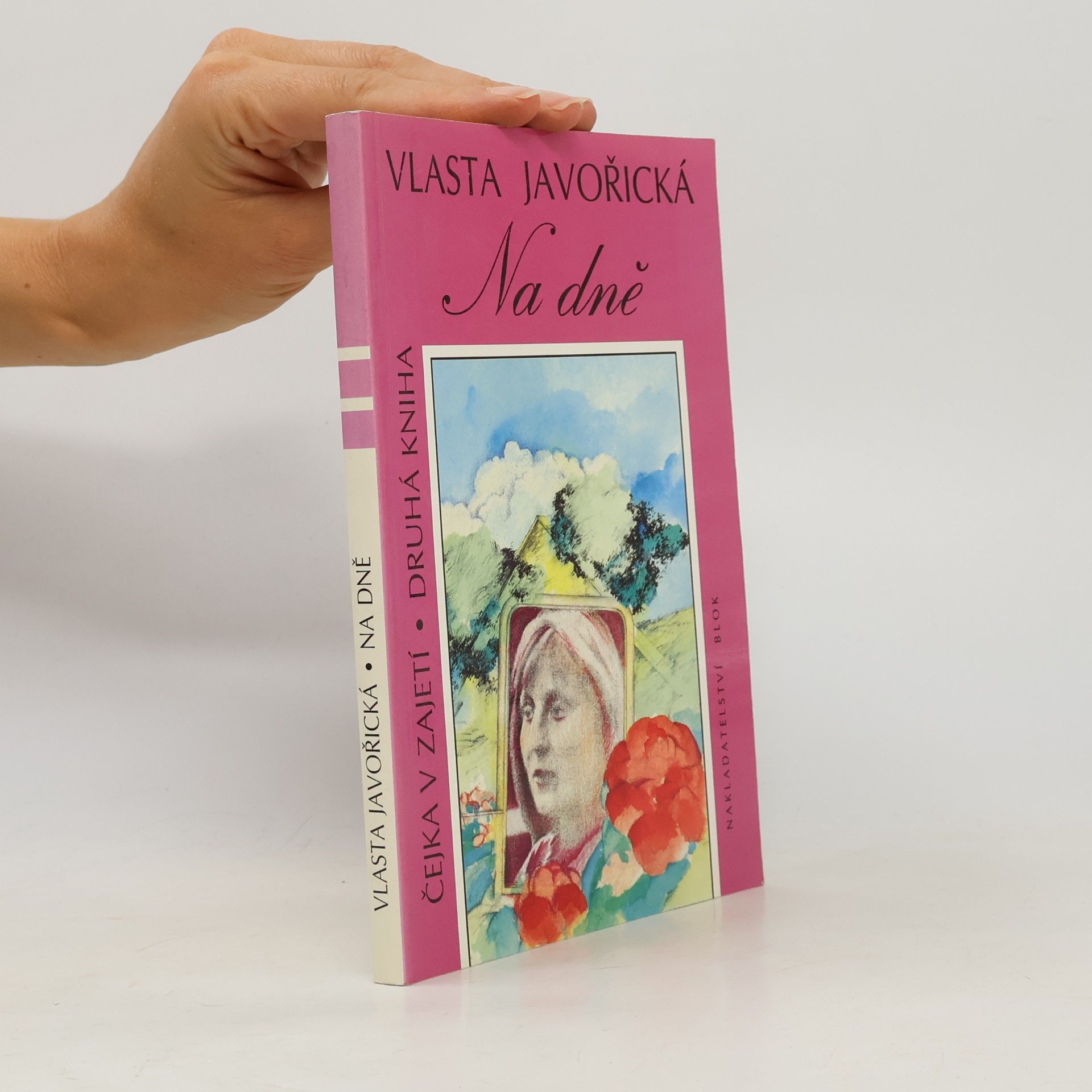 Vlasta Javořická Čejka v zajetí. Kniha druhá, Na dně