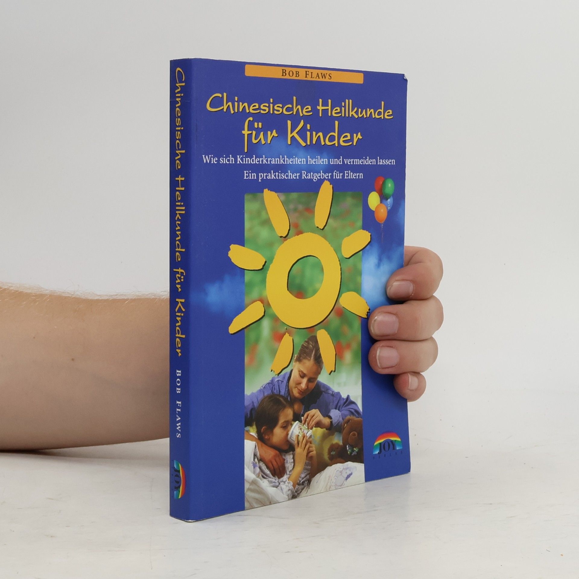 Bob Flaws Chinesische Heilkunde für Kinder