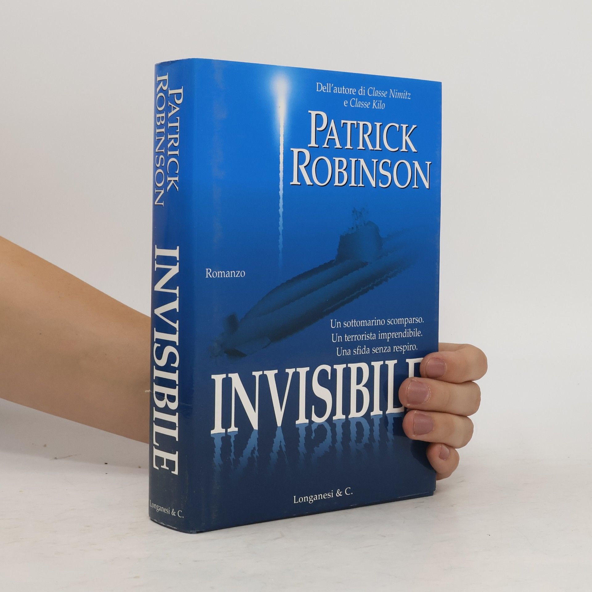Patrick Robinson I grandi libri d'azione: Invisibile