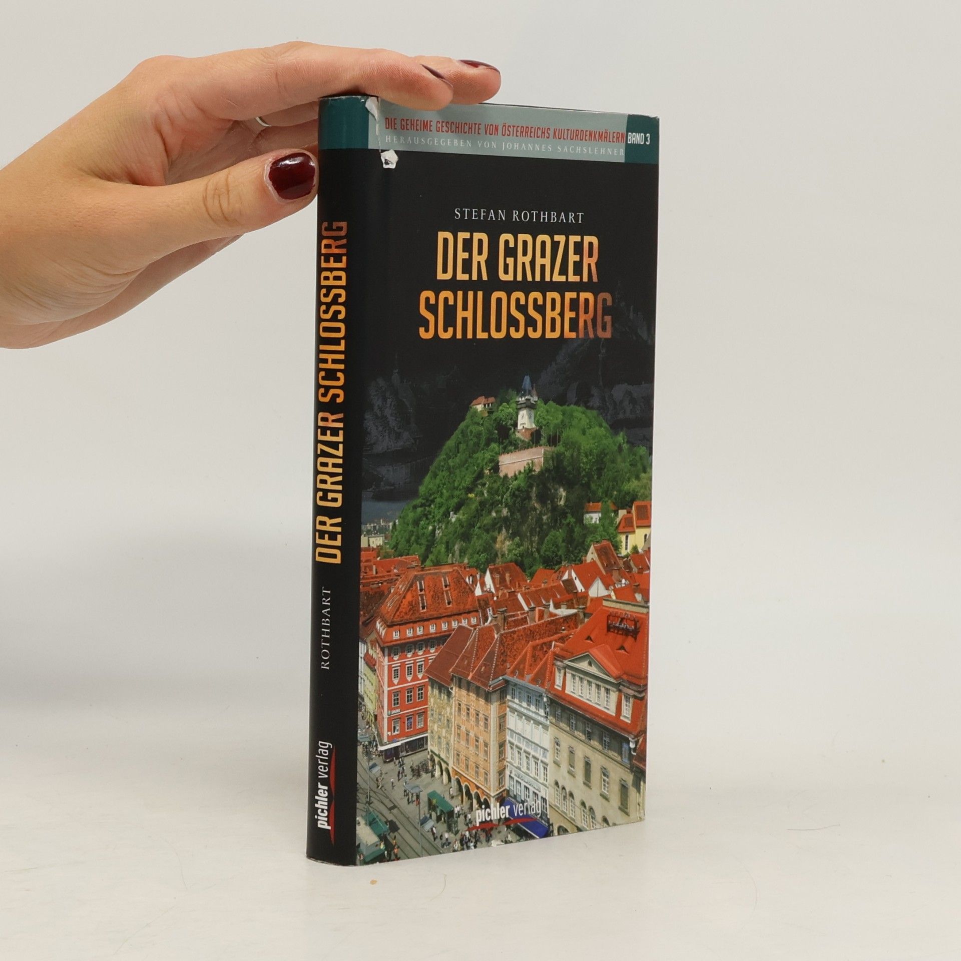 Stefan Rothbart Der Grazer Schlossberg