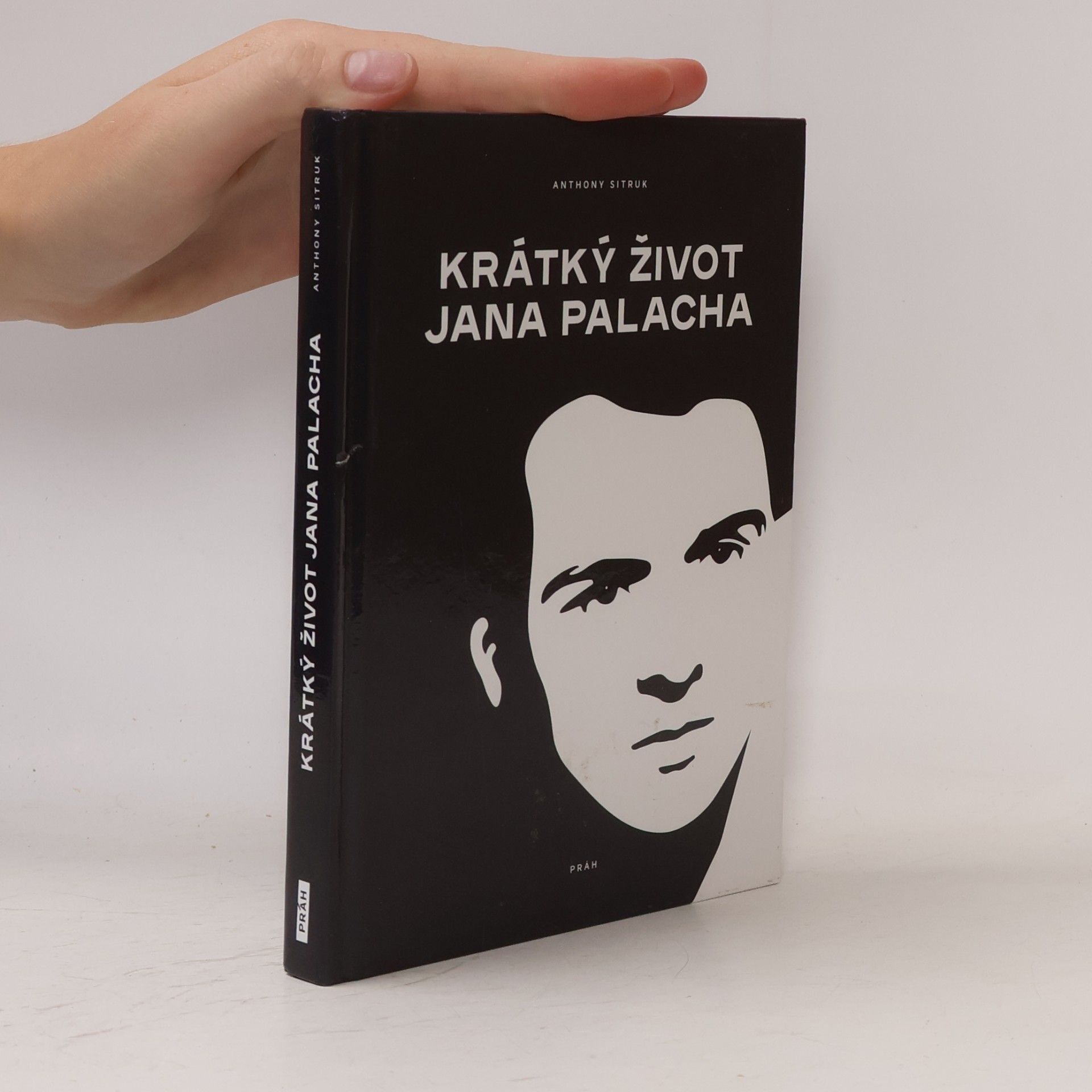 Anthony Sitruk Krátký život Jana Palacha