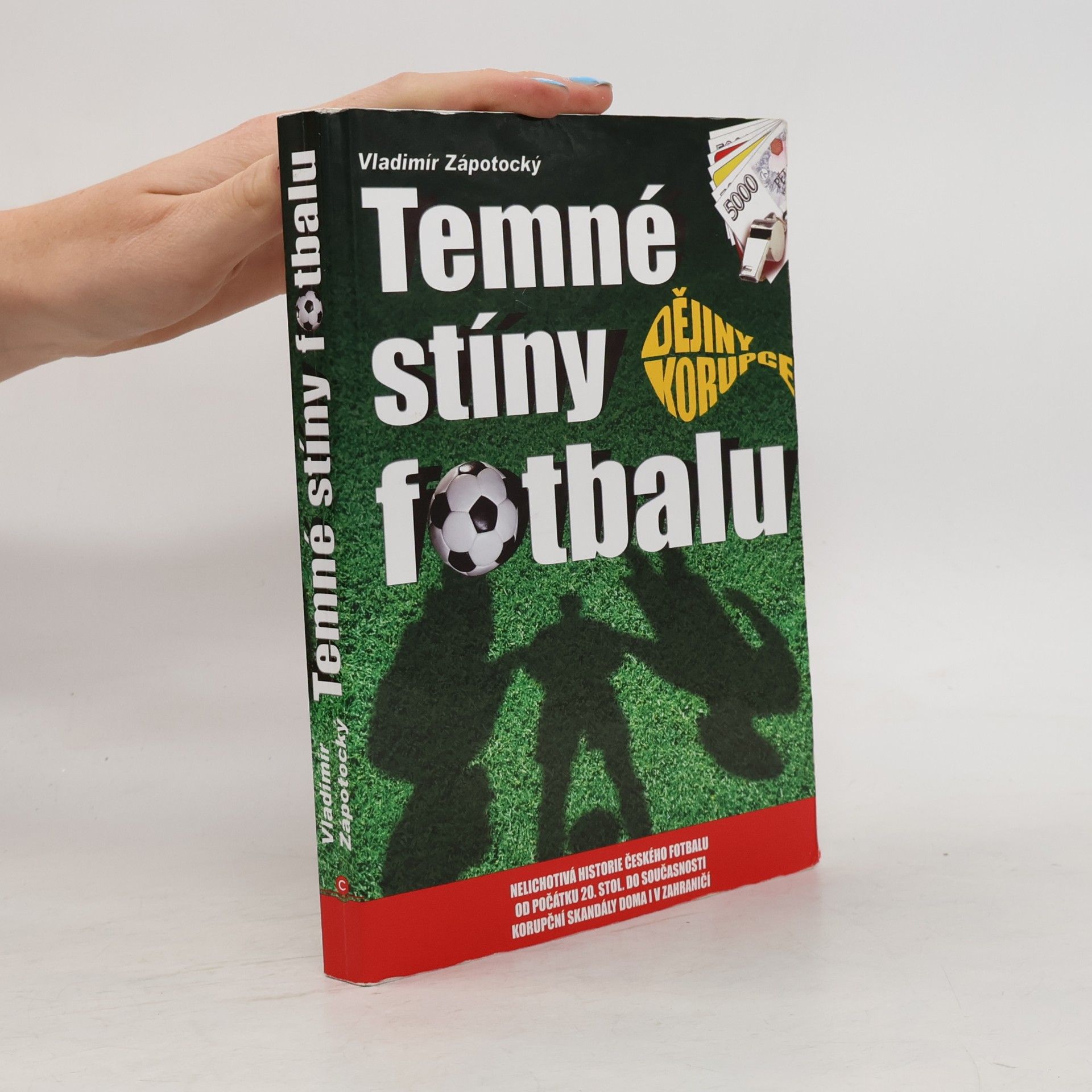 Vladimír Zápotocký Temné stíny fotbalu