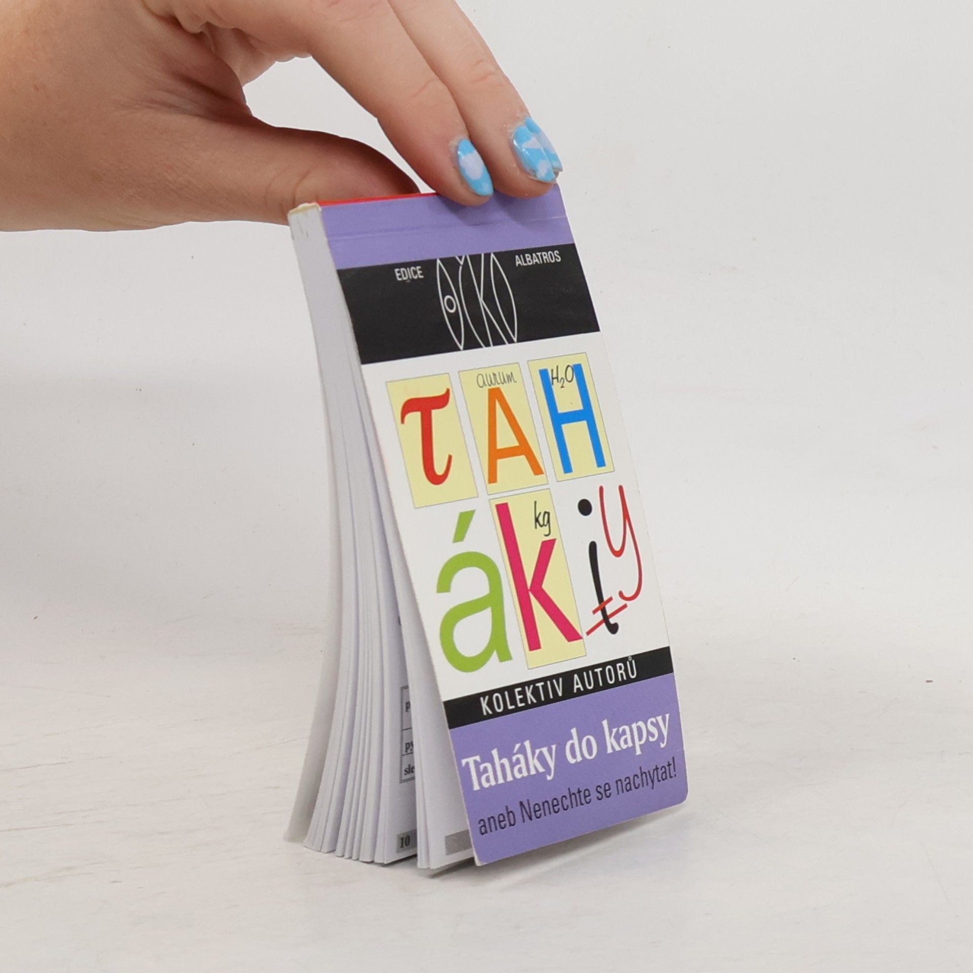 Collectif d'auteurs Taháky do kapsy, aneb, Nenechte se nachytat!
