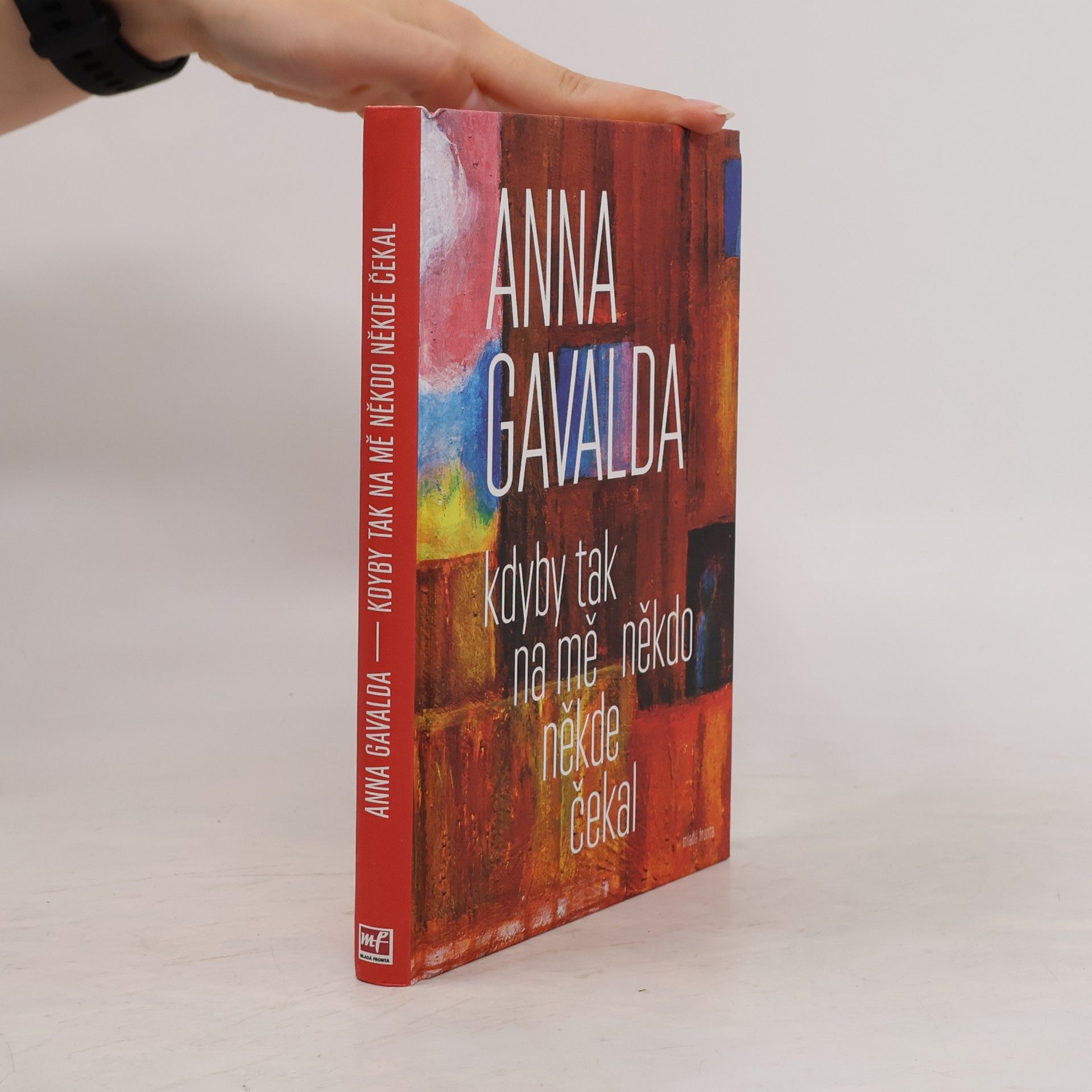 Anna Gavalda Kdyby tak na mě někdo někde čekal