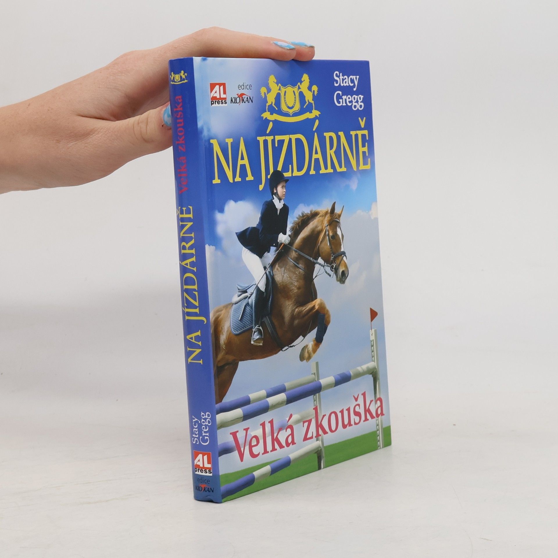 Stacy Gregg Na jízdárně. Velká zkouška