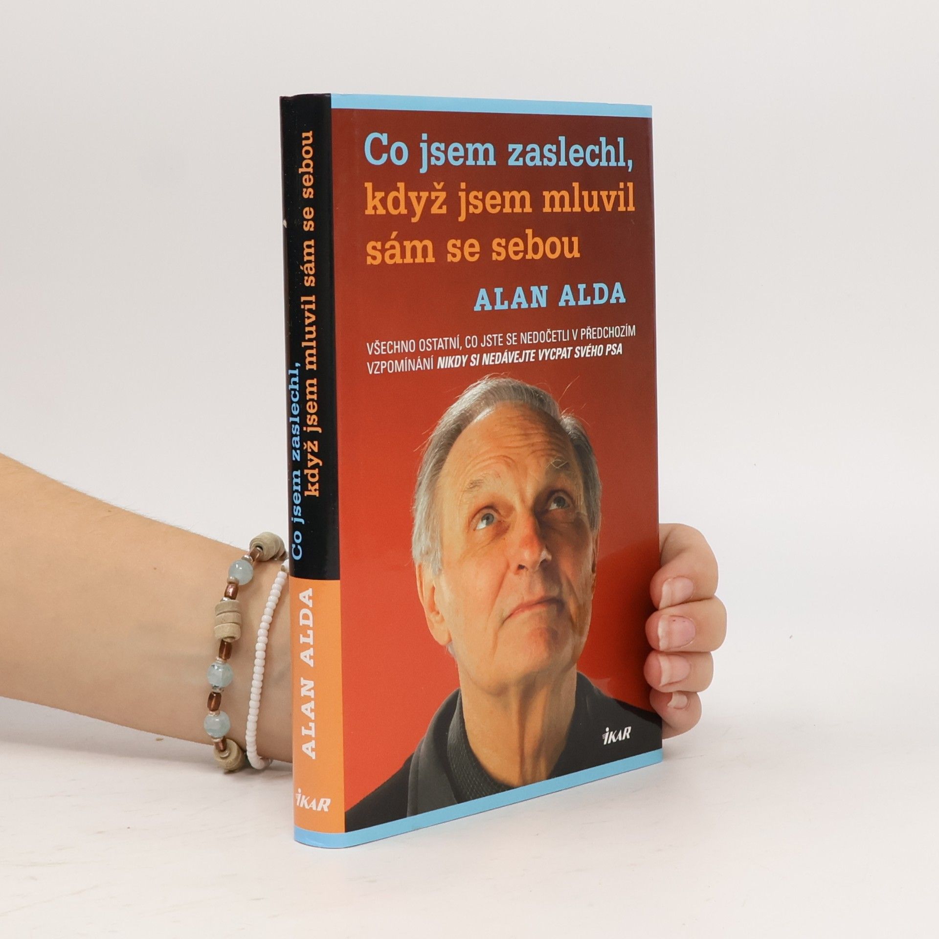 Alan Alda Co jsem zaslechl, když jsem mluvil sám se sebou
