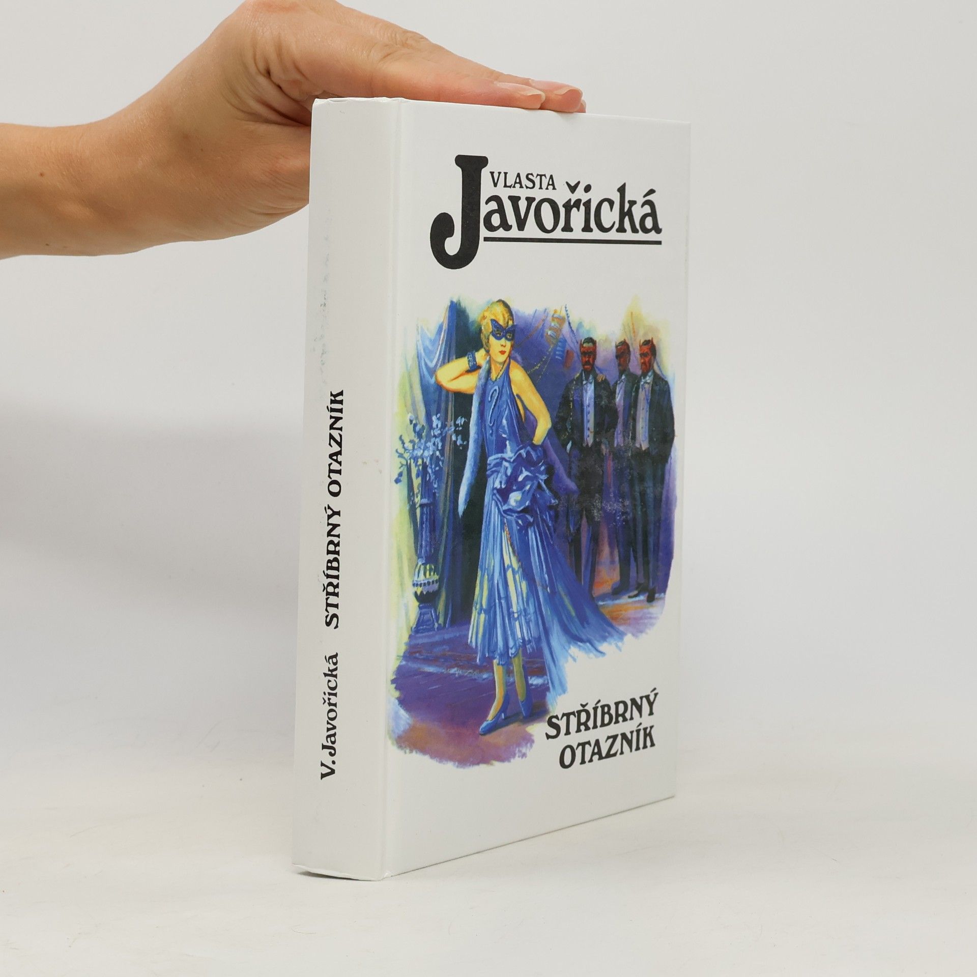 Vlasta Javořická Stříbrný otazník (2 díly v 1 svazku)