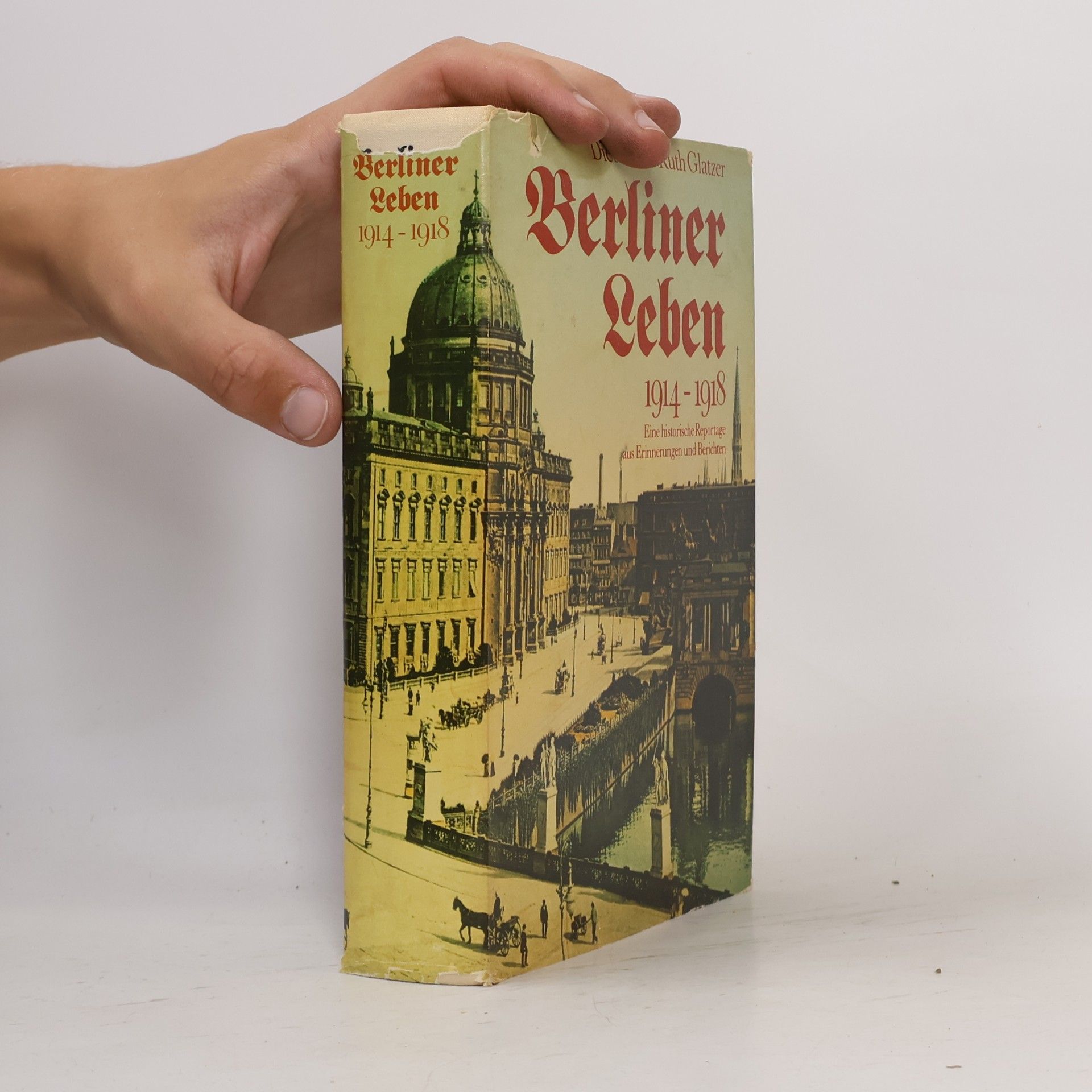 Dieter Glatzer Berliner Leben 1914-1918