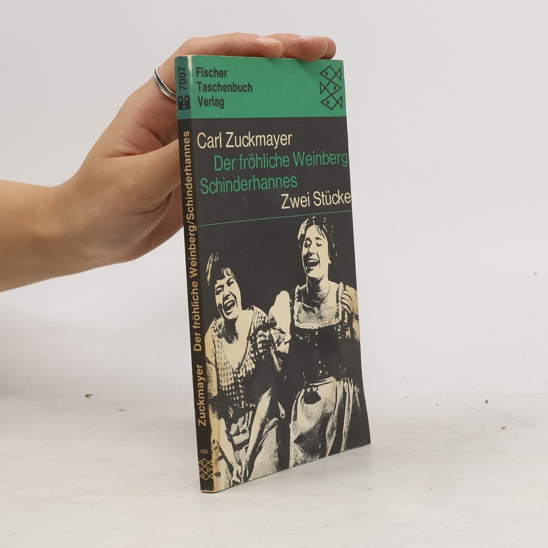 Carl Zuckmayer Der fröhliche Weinberg / Schinderhannes