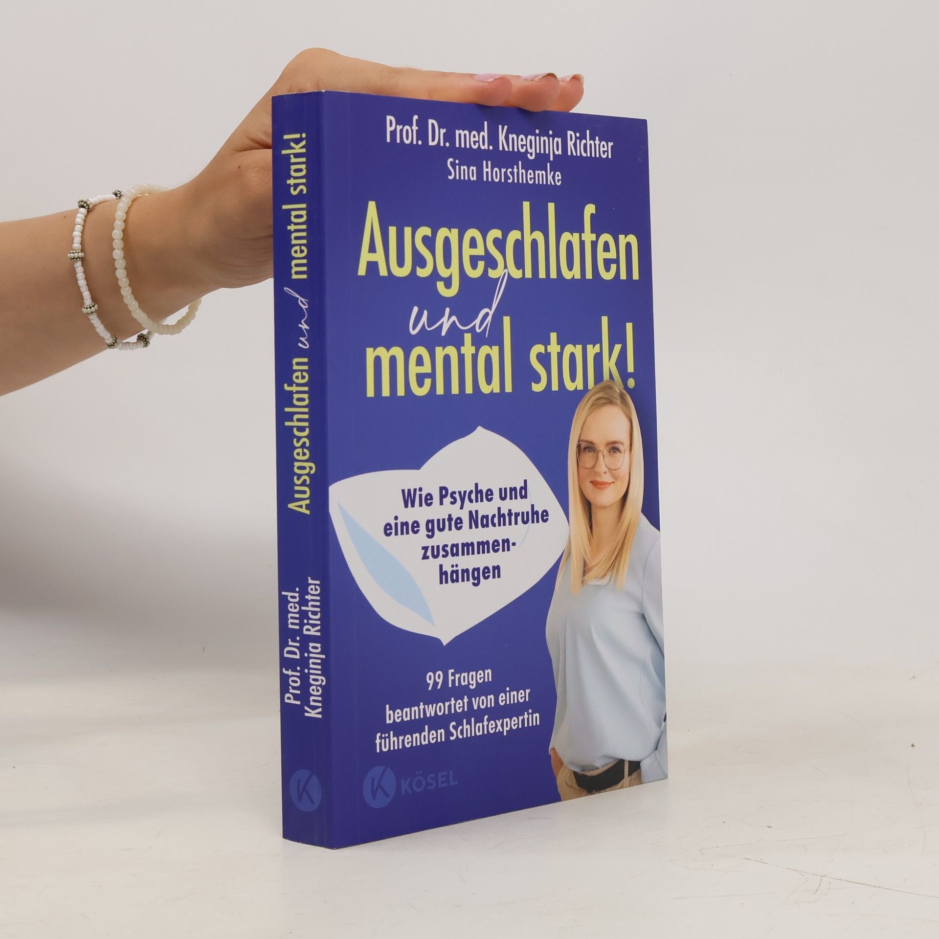 Sina Horsthemke Ausgeschlafen und mental stark!. Wie Psyche und eine gute Nachtruhe zusammenhängen - 99 Fragen beantwortet von einer führenden Schlafexpertin