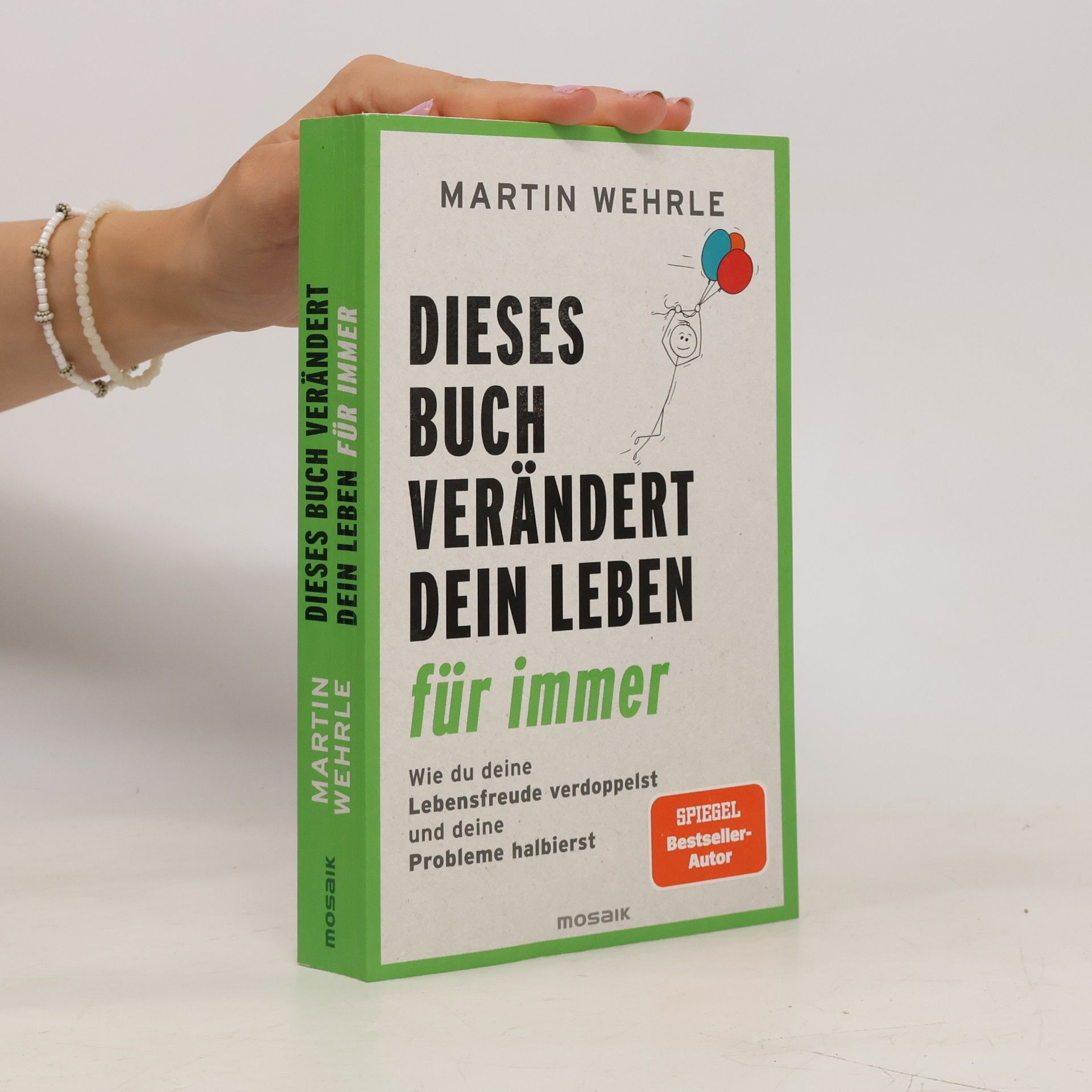 Martin Wehrle Dieses Buch verändert dein Leben für immer