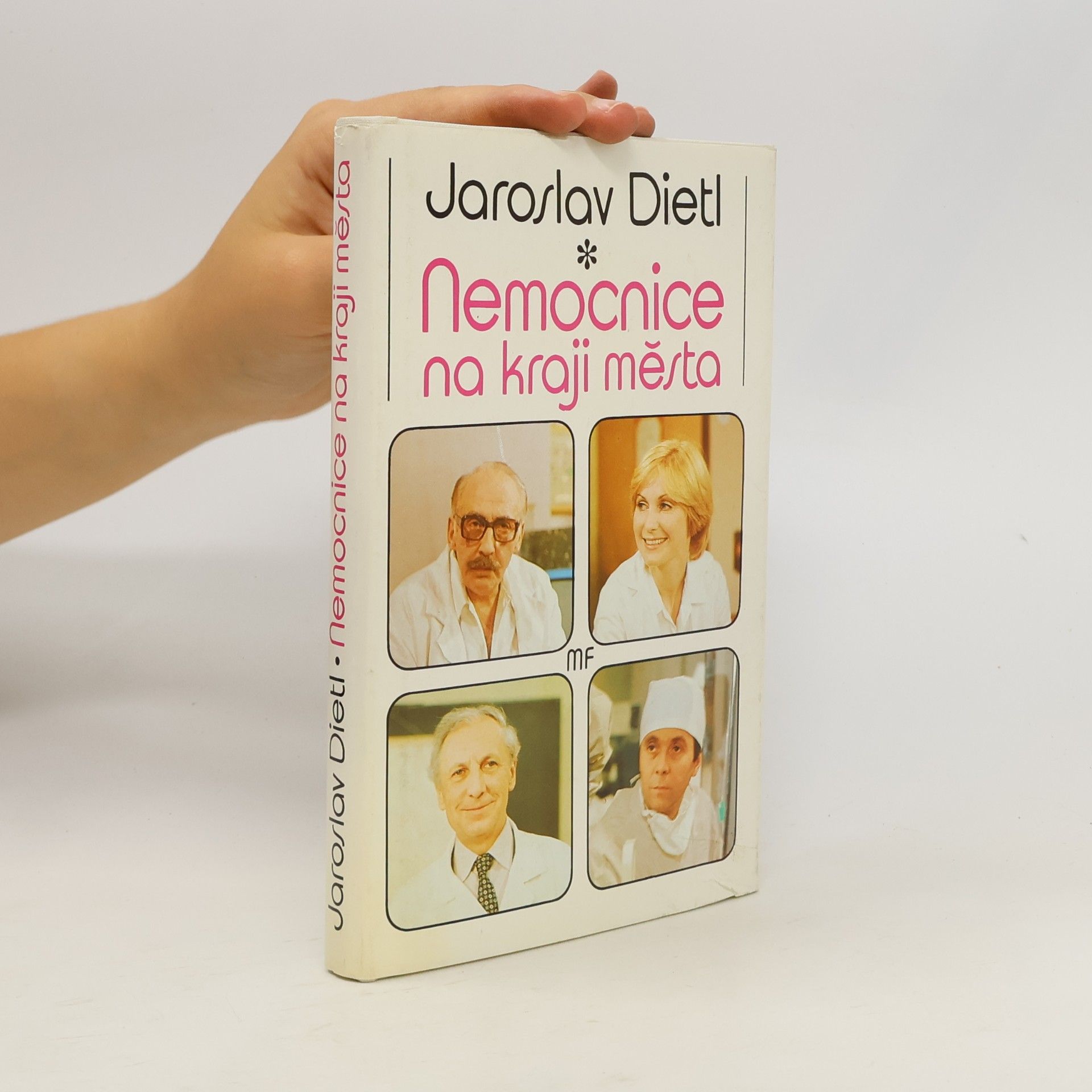 Jaroslav Dietl Nemocnice na kraji města