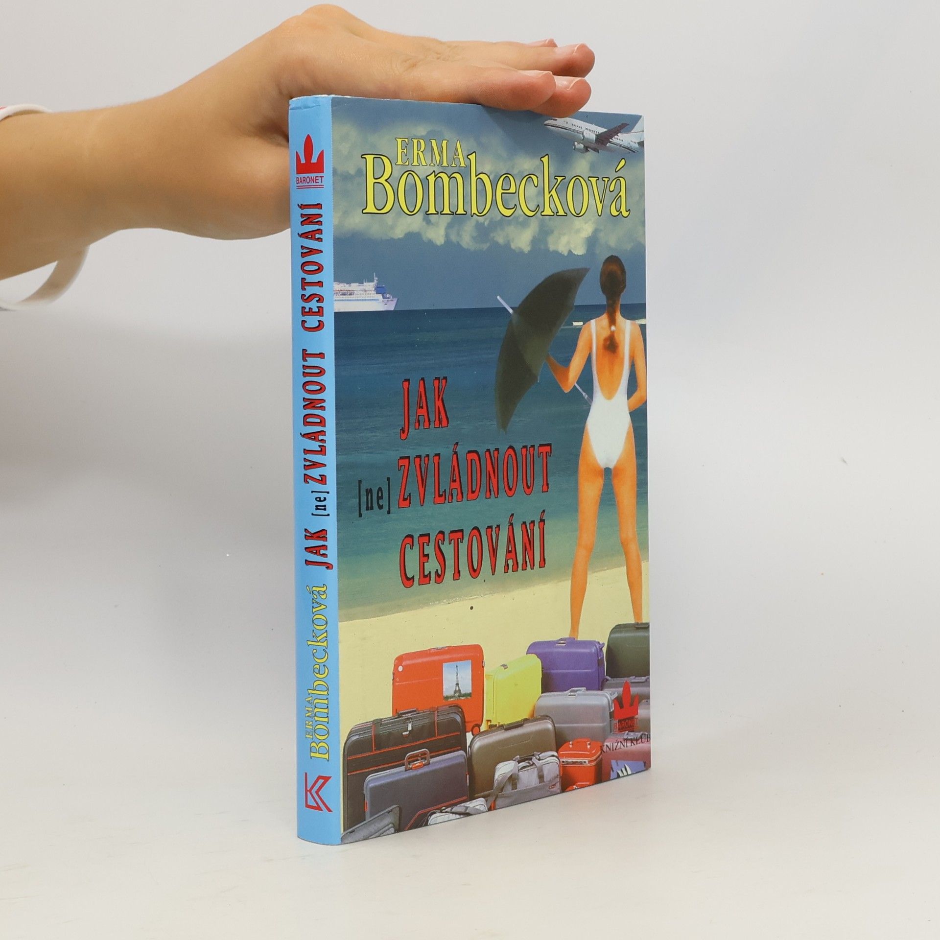 Erma Bombeck Jak (ne)zvládnout cestování