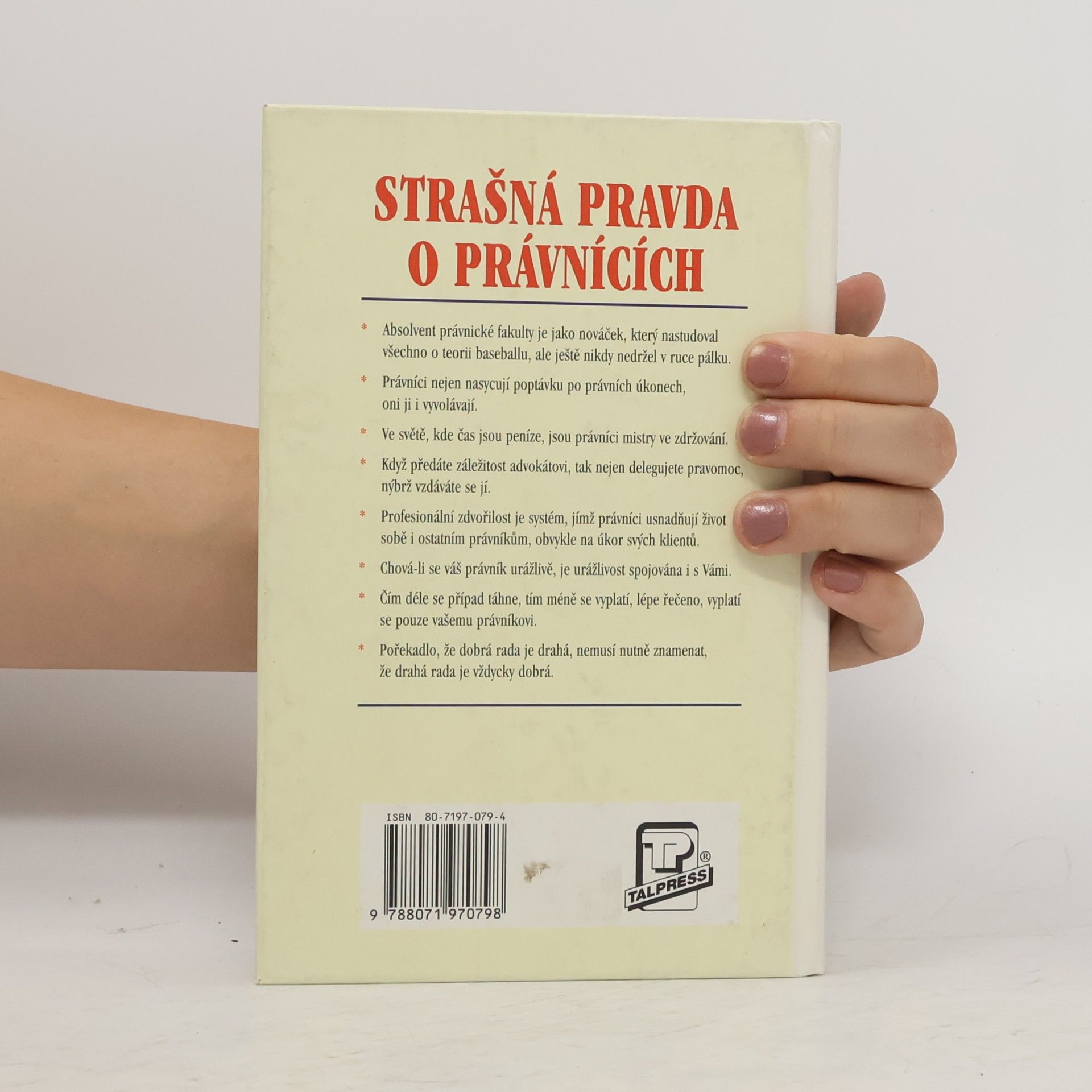 Mark H. McCormack Strašná pravda o právnících, aneb, co vás nenaučí na Yale