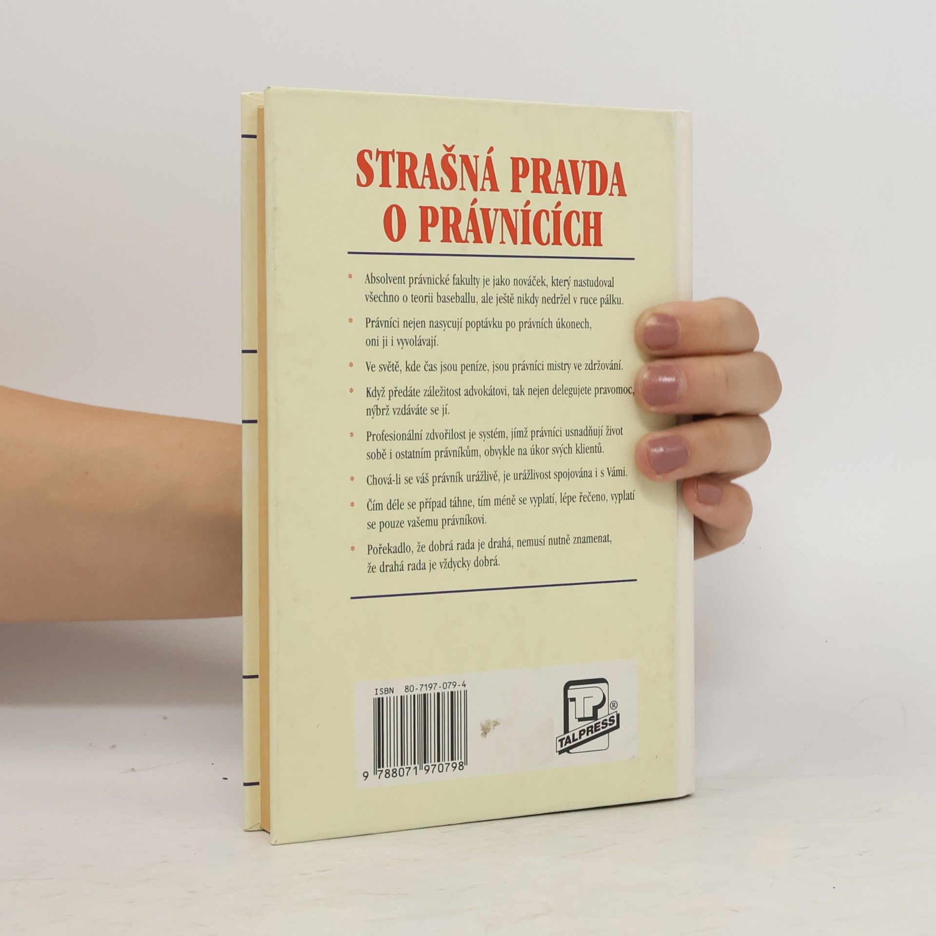 Mark H. McCormack Strašná pravda o právnících, aneb, co vás nenaučí na Yale