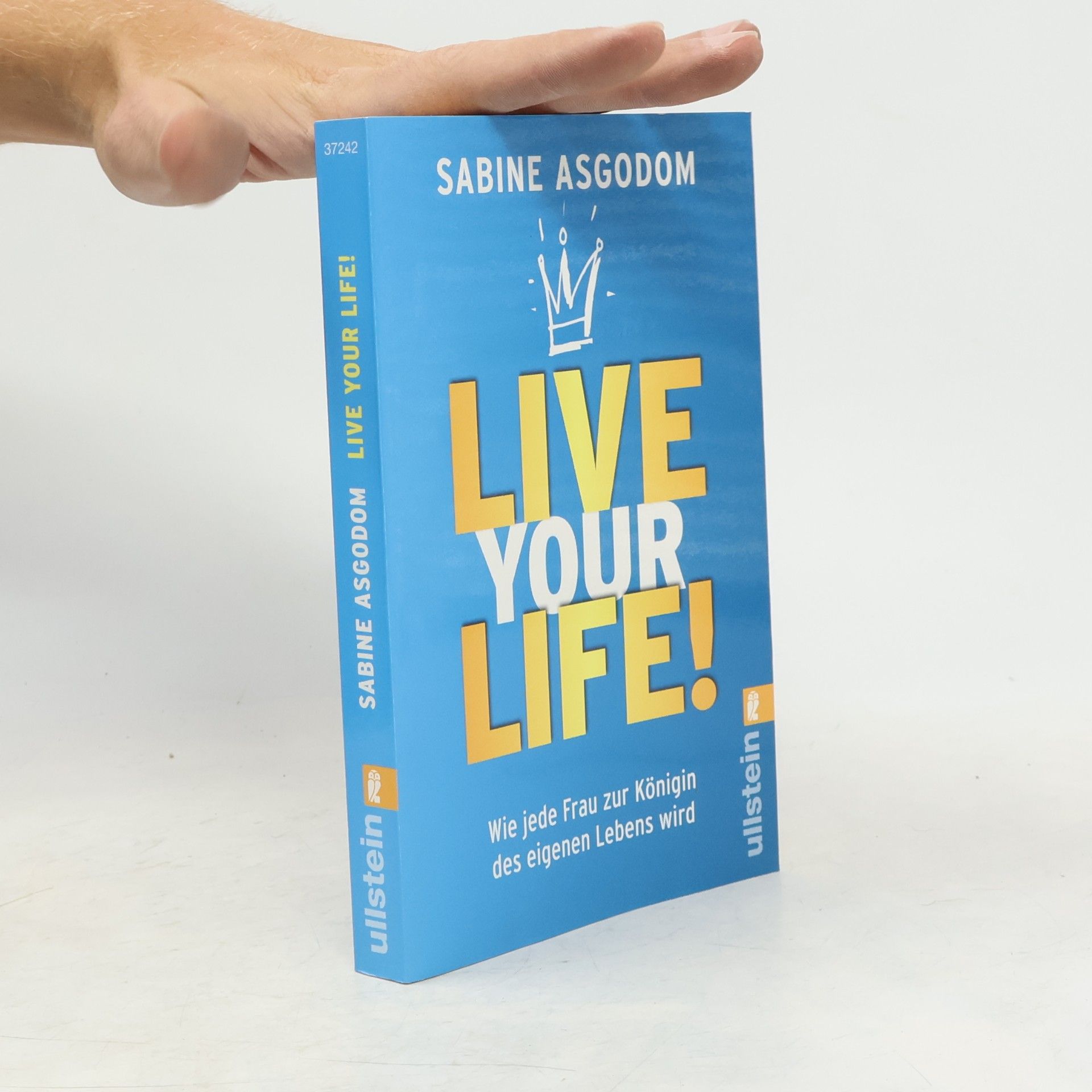 Sabine Asgodom Live your life!
