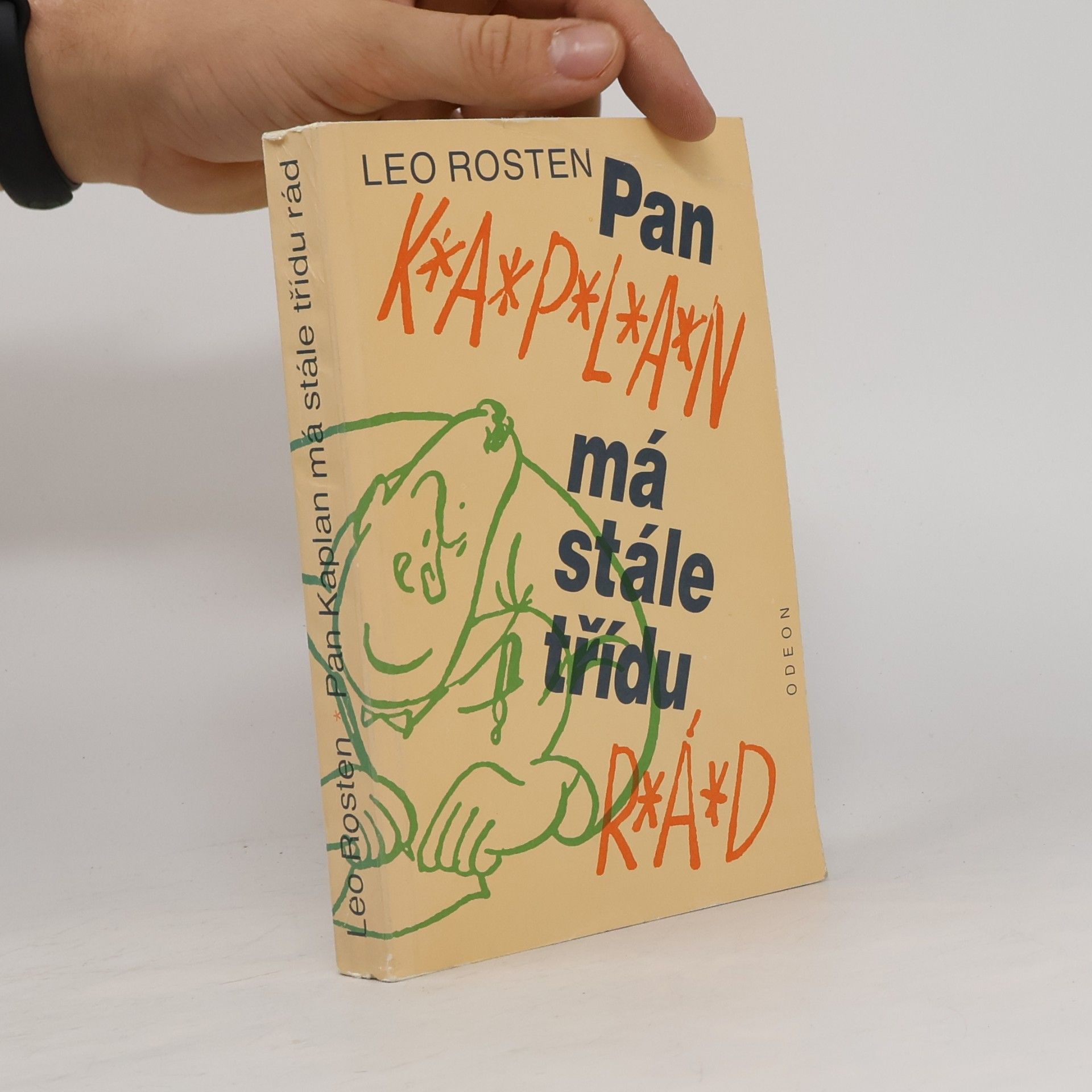 Leo Rosten Pan Kaplan má stále třídu rád