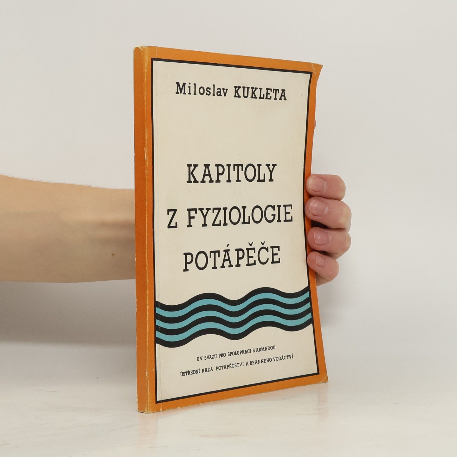 Miloslav Kukleta Kapitoly z fyziologie potápěče
