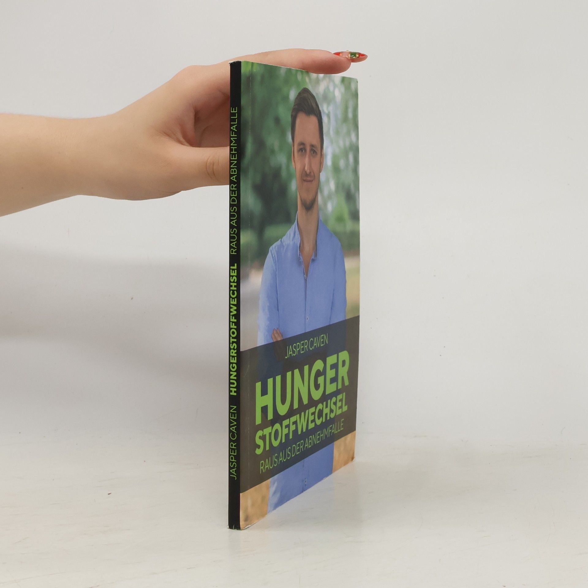 Jasper Caven Hungerstoffwechsel. Raus aus der Abnehmfalle