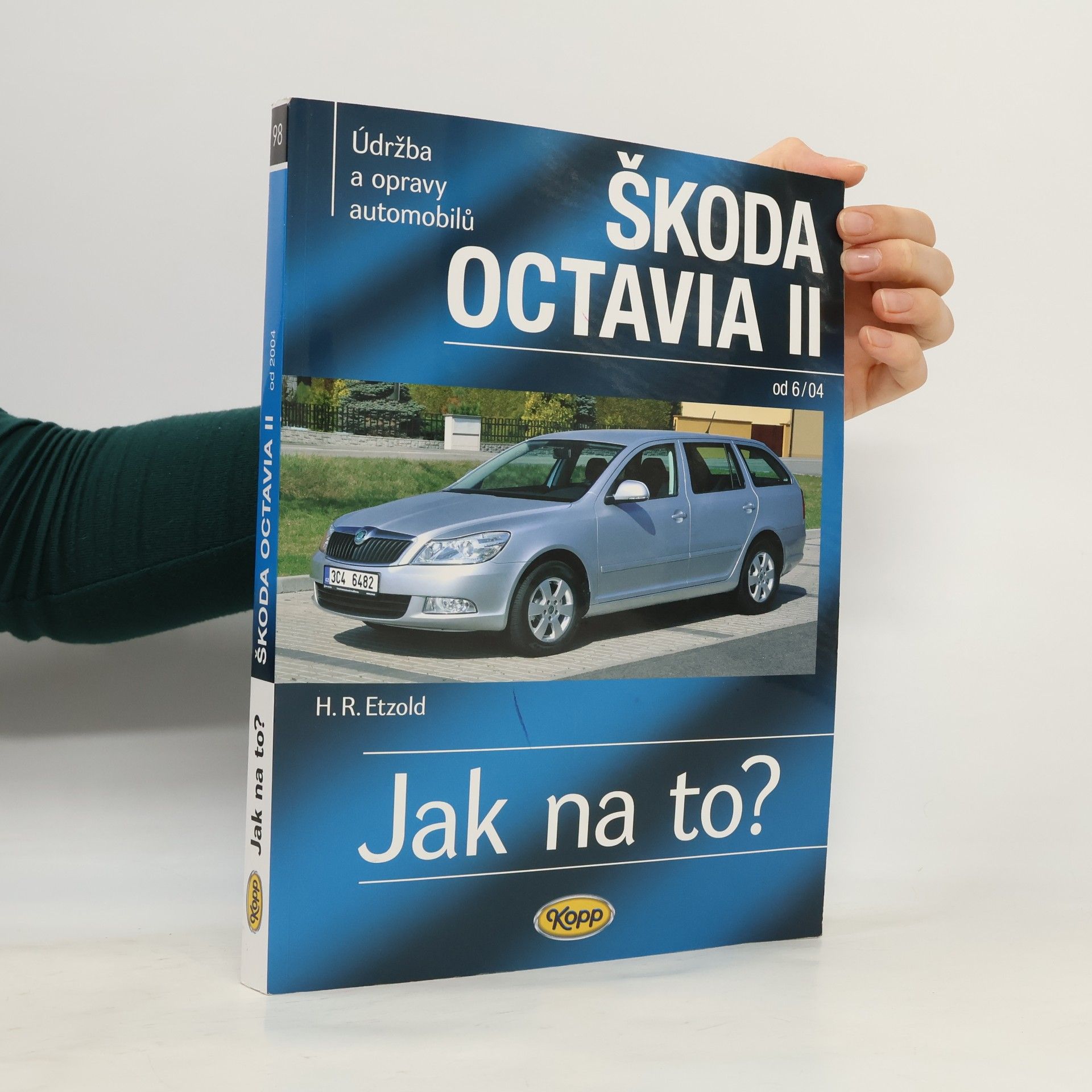 Hans-Rüdiger Etzold Údržba a opravy automobilů Škoda Octavia II Octavia/Octavia Combi