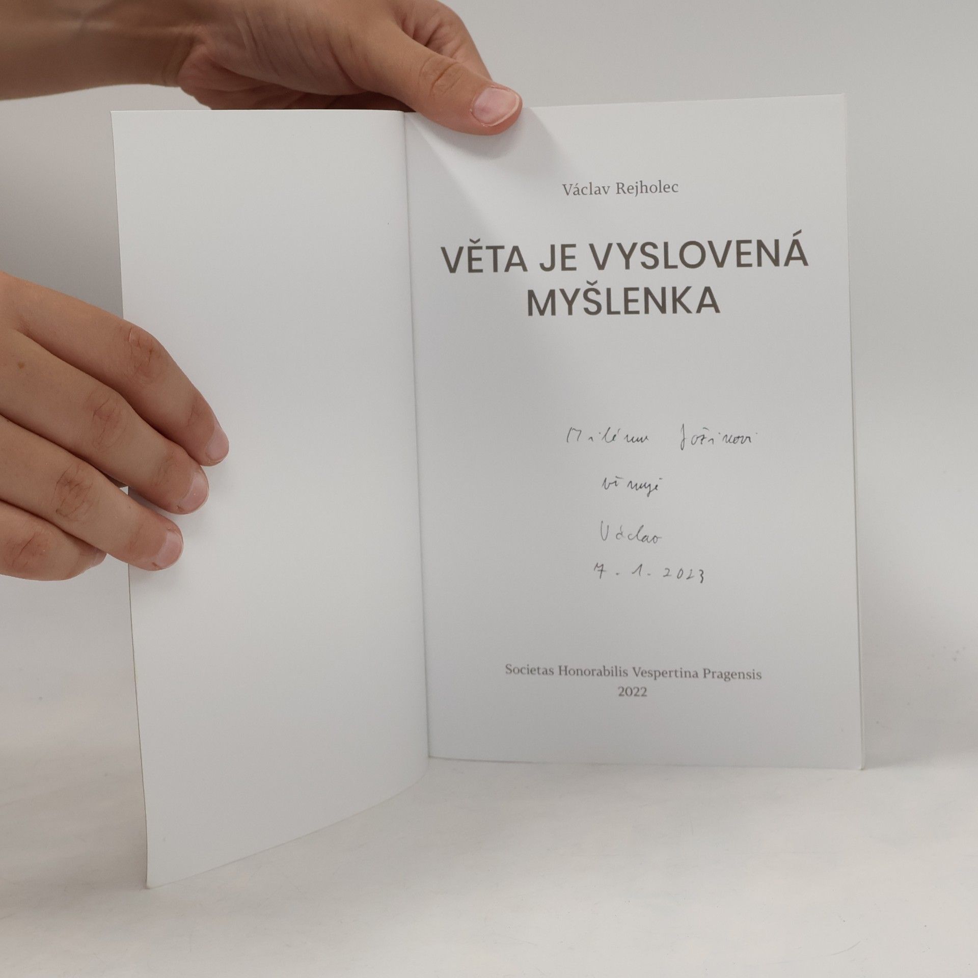 Václav Rejholec Věta je vyslovená myšlenka
