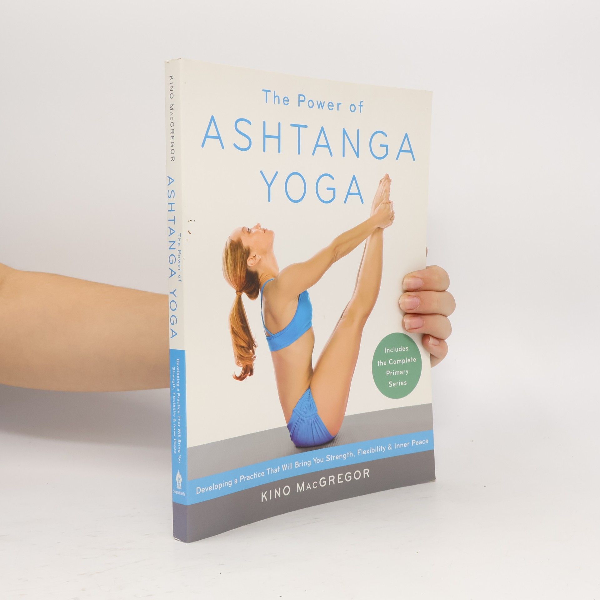 Kino MacGregor The power of ashtanga yoga