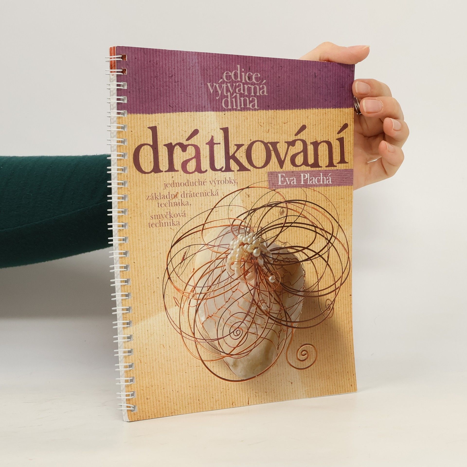 Eva Plachá Dörflová Drátkování