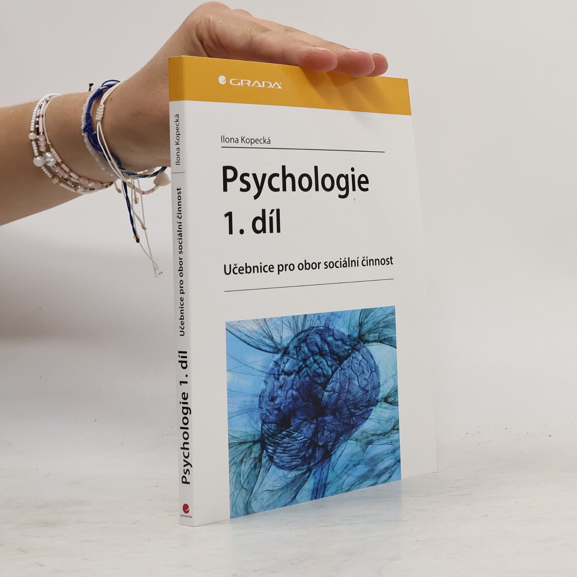 Ilona Kopecká Psychologie : učebnice pro obor sociální činnost. 1. díl