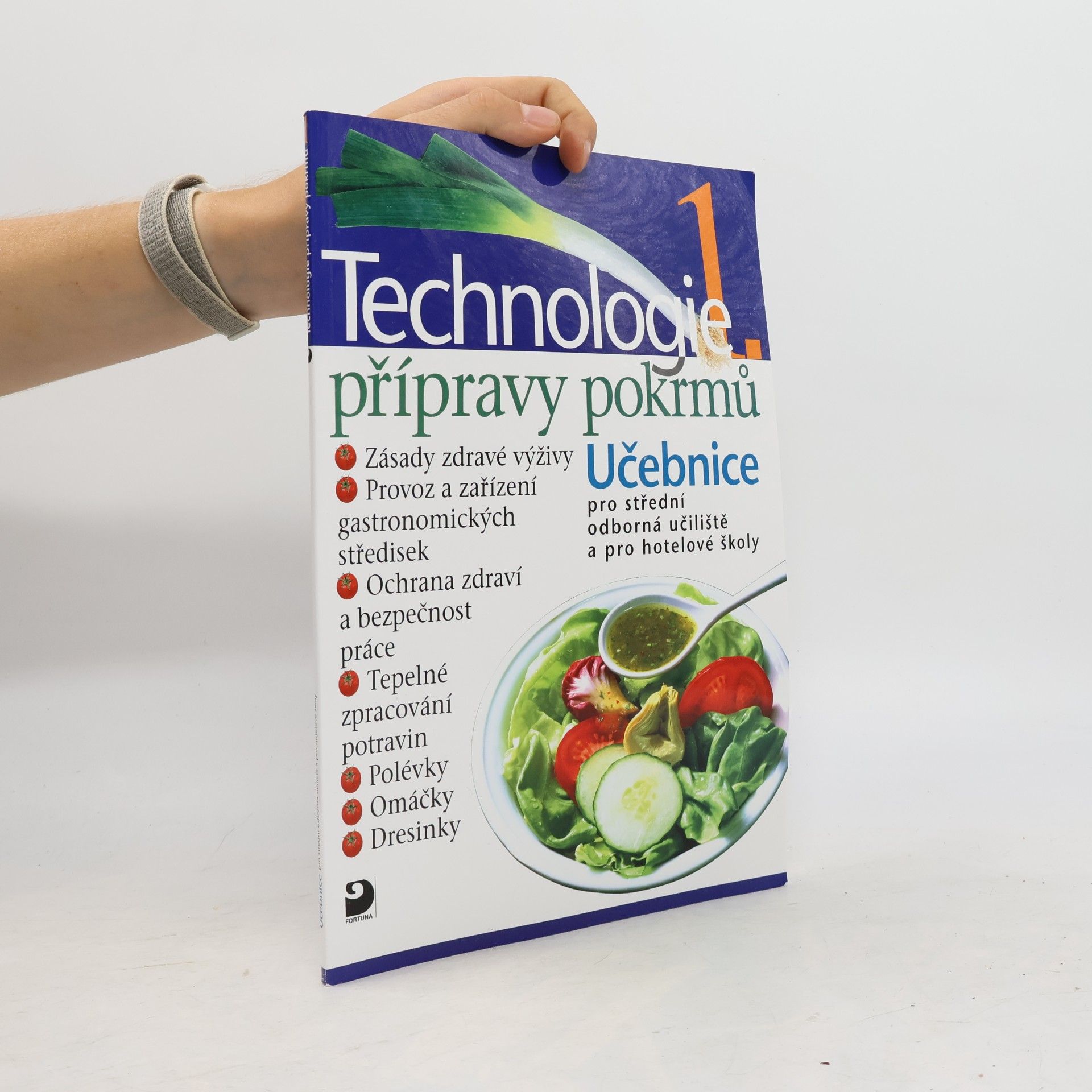 Technologie přípravy pokrmů 1. Učebnice pro střední odborná učiliště a pro hotelové školy