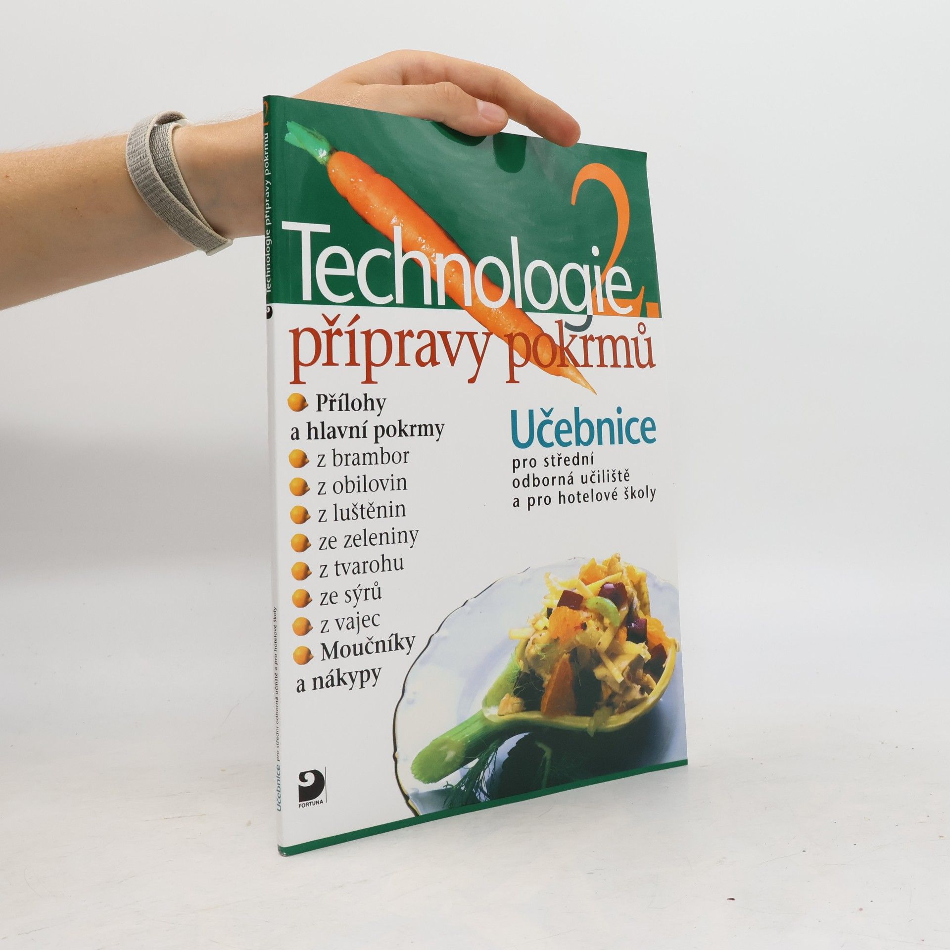 Hana Sedláčková Václav Kněz Technologie přípravy pokrmů 2. Učebnice pro střední odborná učiliště a pro hotelové školy