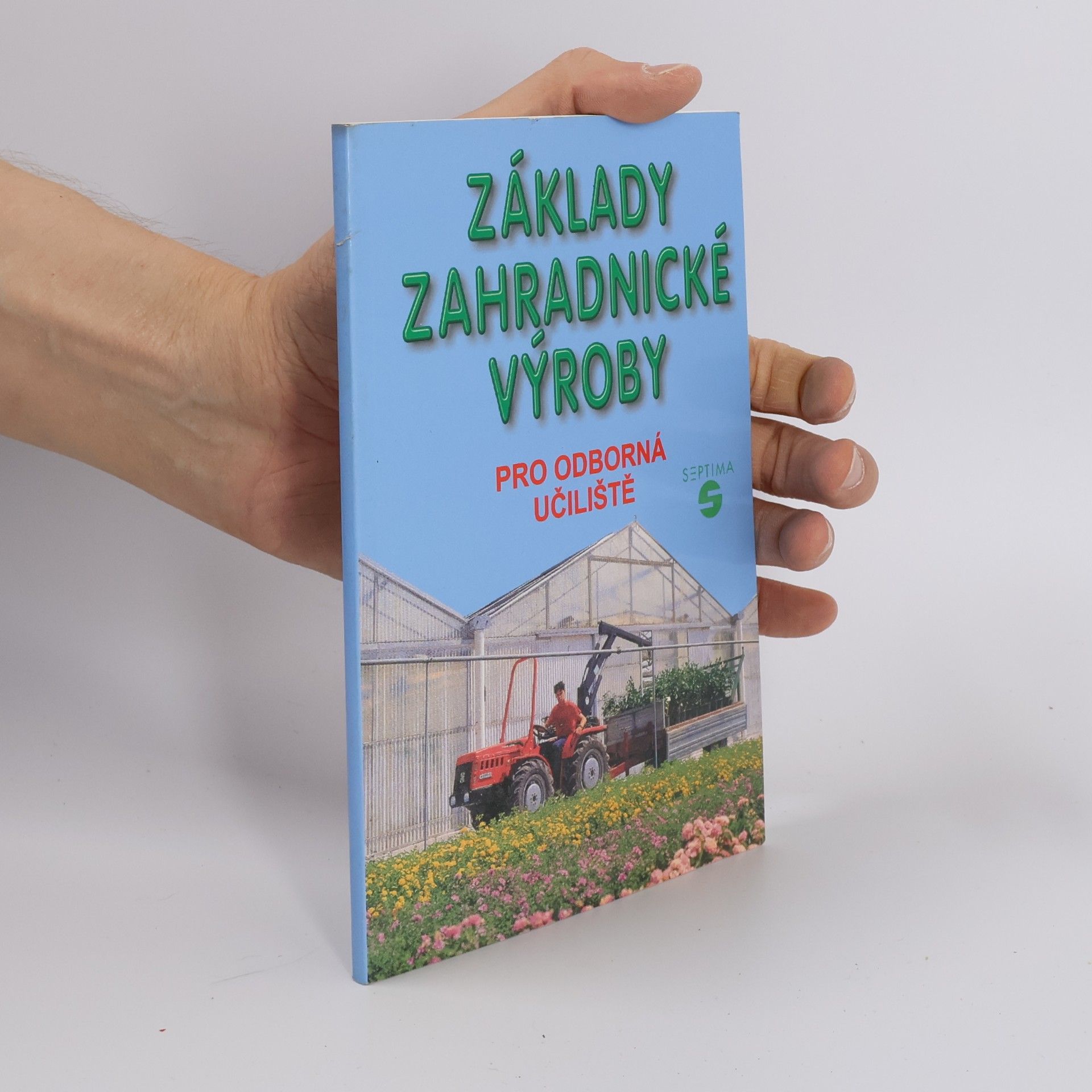Josef Pokorný Základy zahradnické výroby