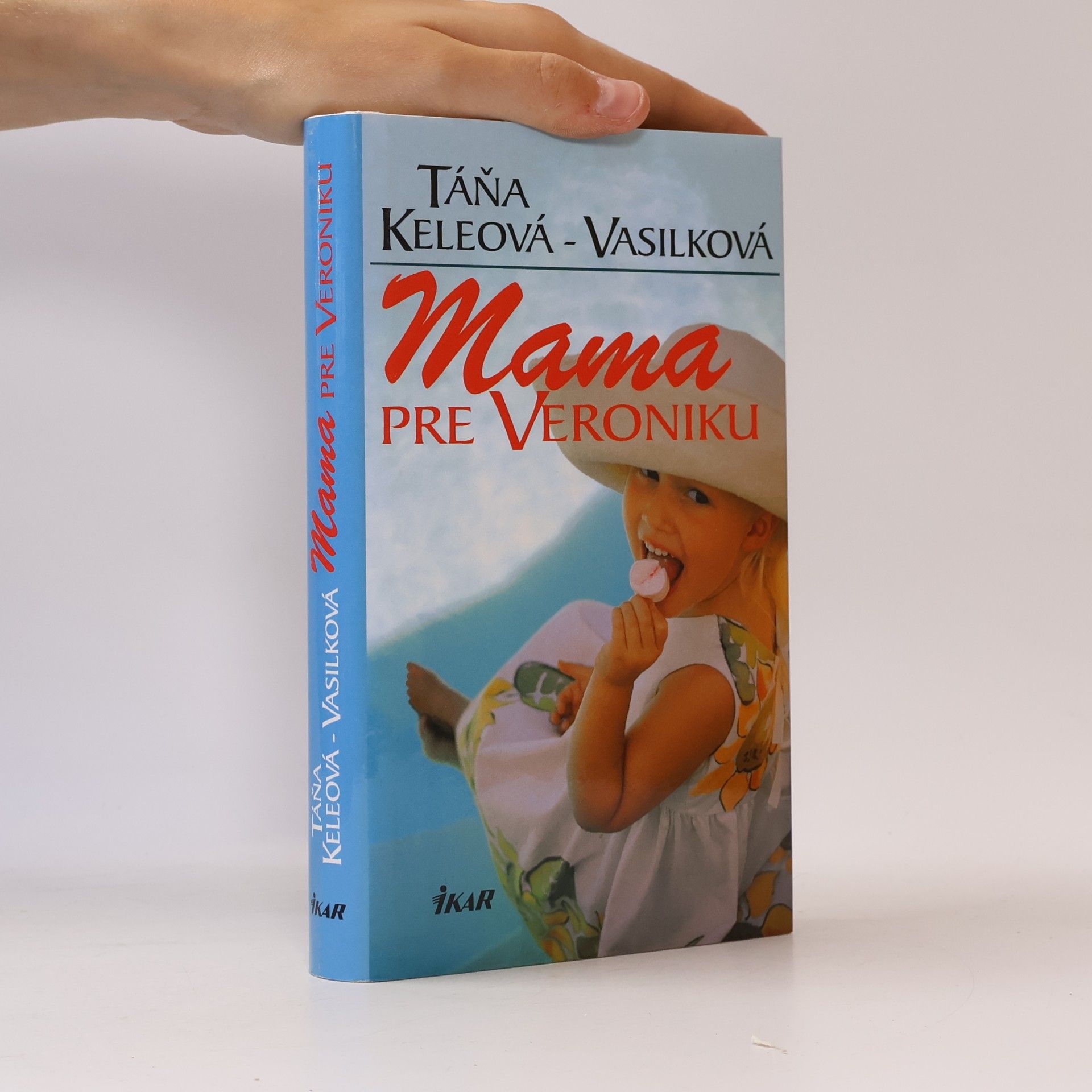 Táňa Keleová-Vasilková Mama pre Veroniku