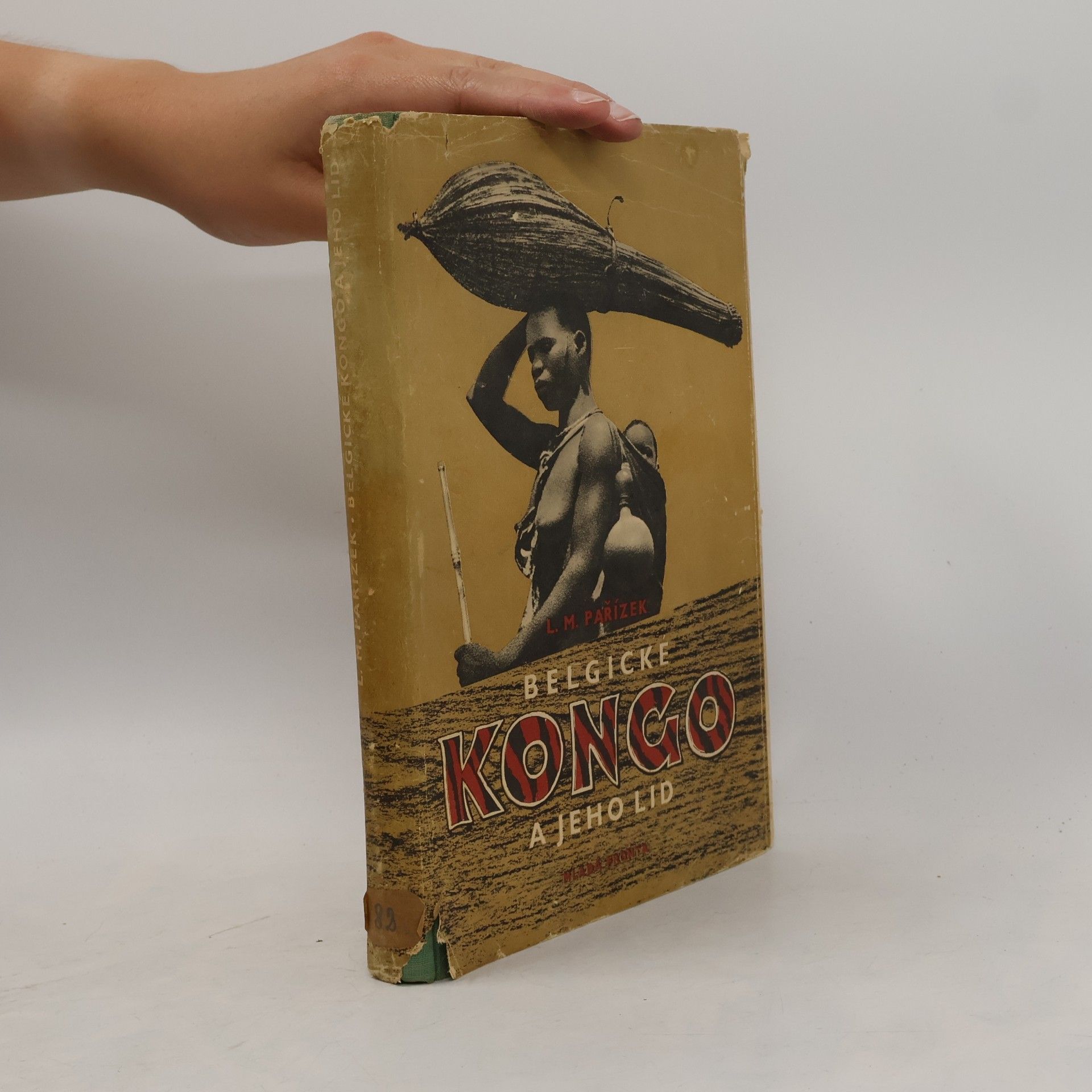 Ladislav Mikeš Pařízek Belgické Kongo a jeho lid