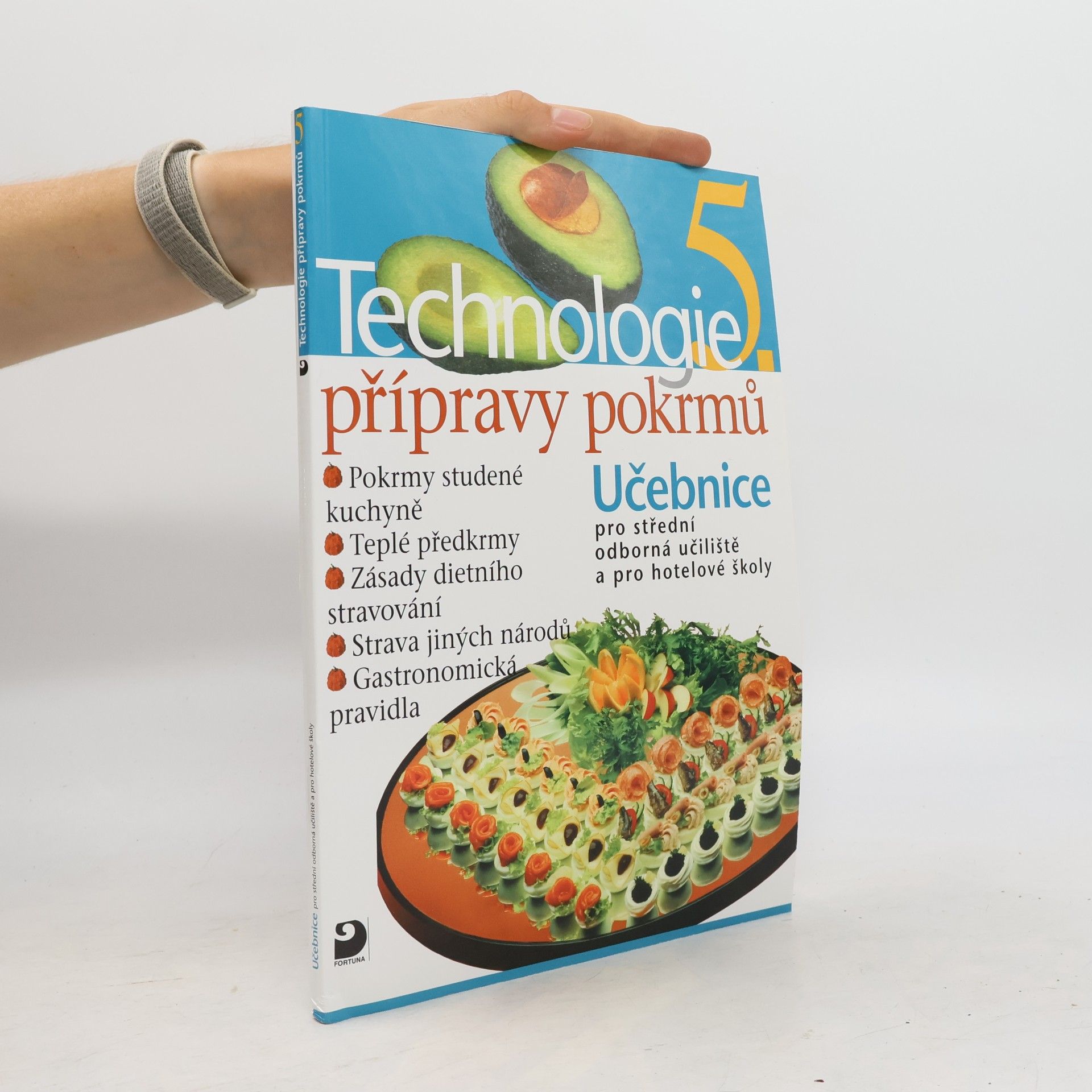 Technologie přípravy pokrmů 5. Učebnice pro střední odborná učiliště a pro hotelové školy