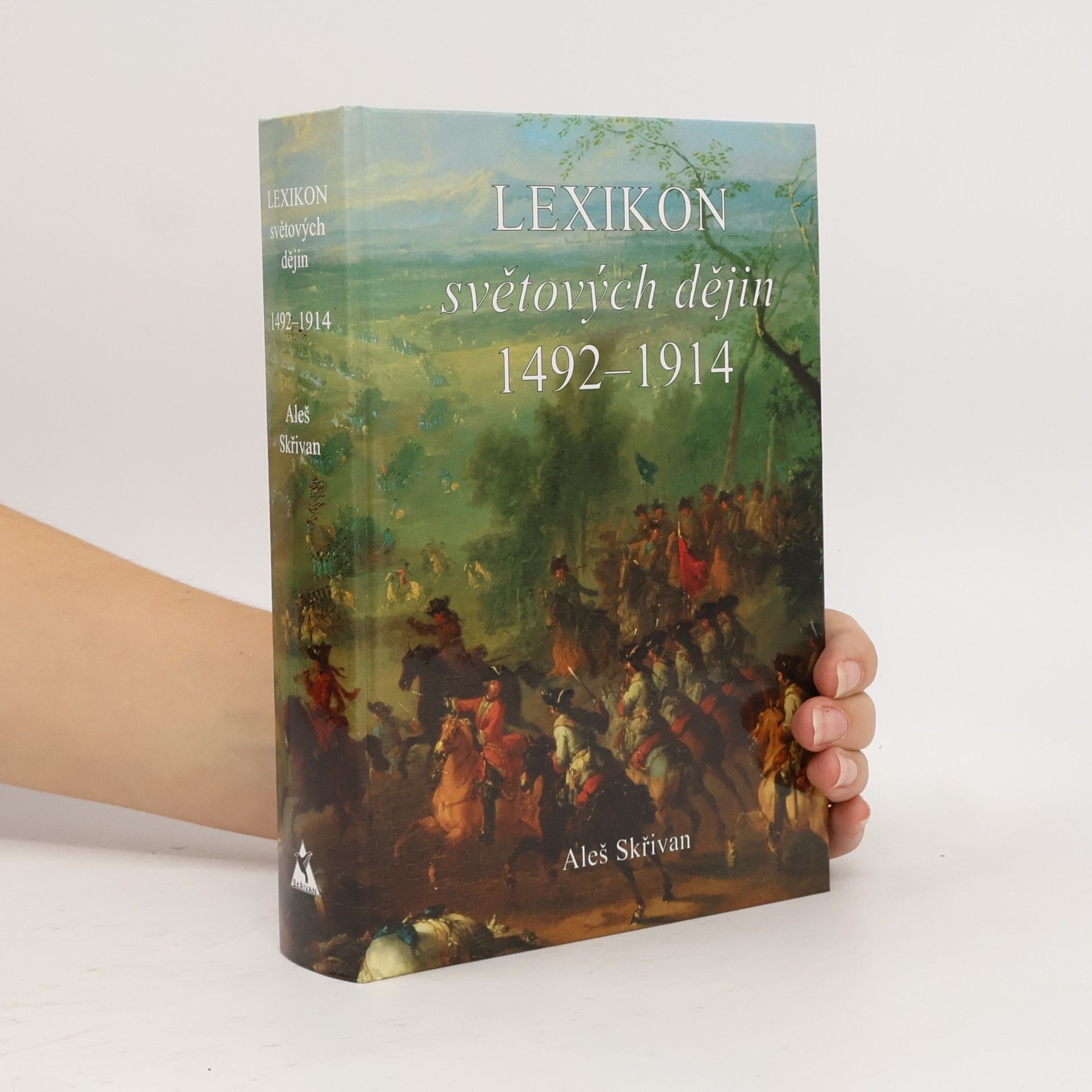 Aleš Skřivan Lexikon světových dějin 1492-1914